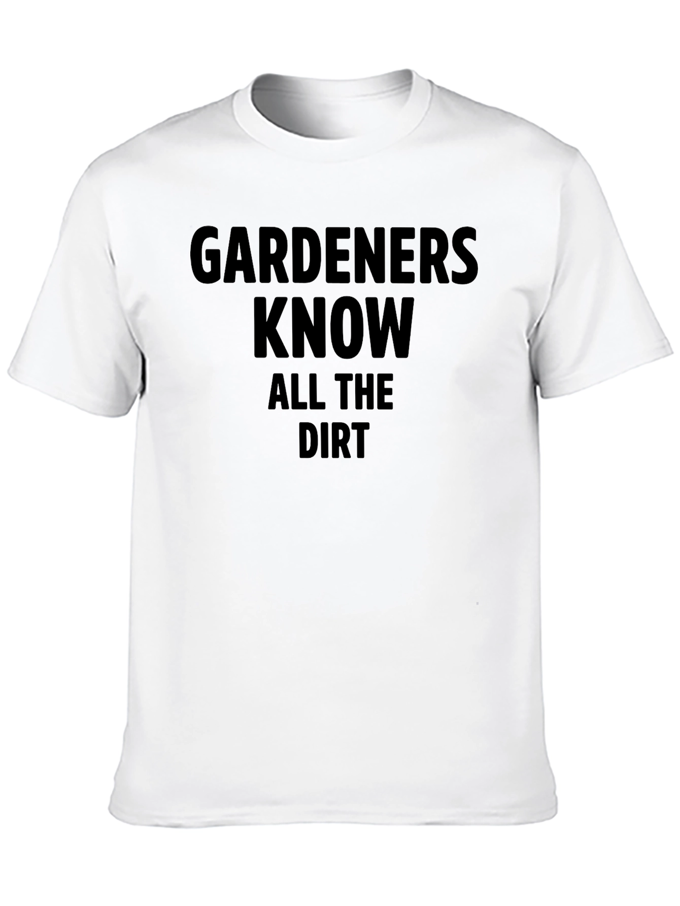 Black Gardeners Know All the Dirt Black T-Shirt view 10