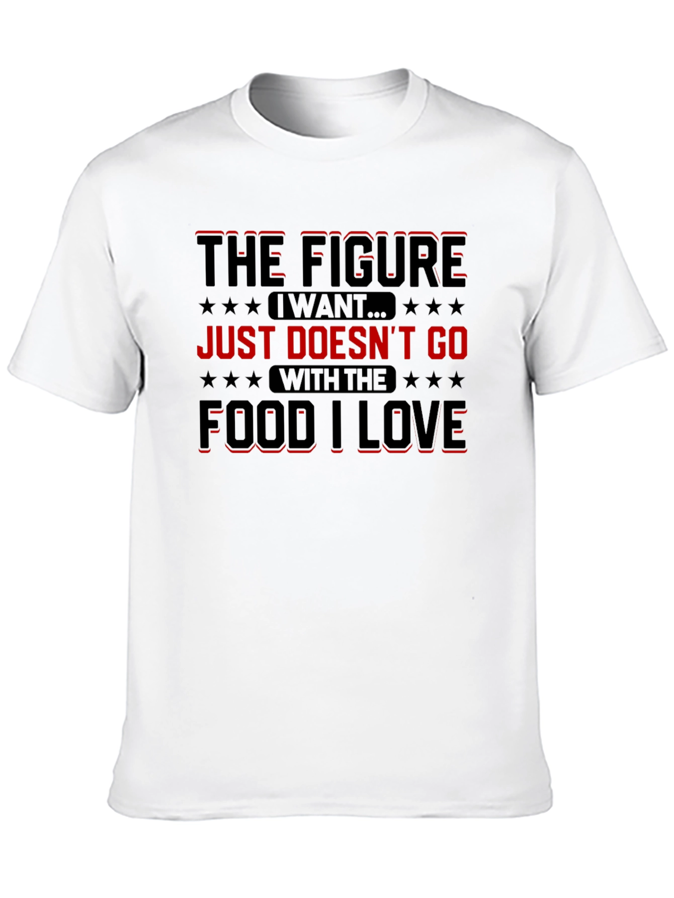 Black Funny Food Lover T-Shirt: The Figure I Want view 10