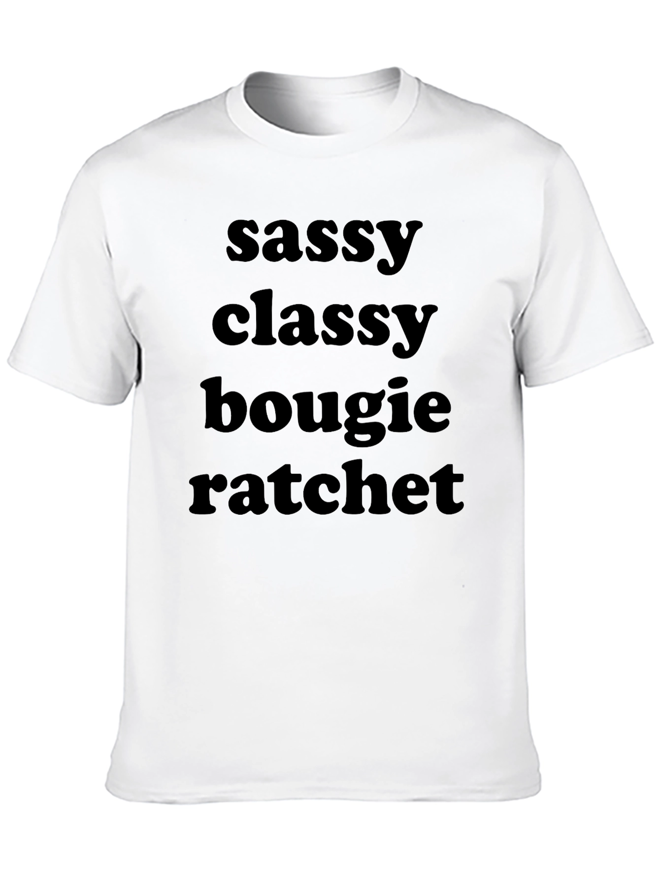 Black Sassy Classy Bougie Ratchet Graphic Tee view 10