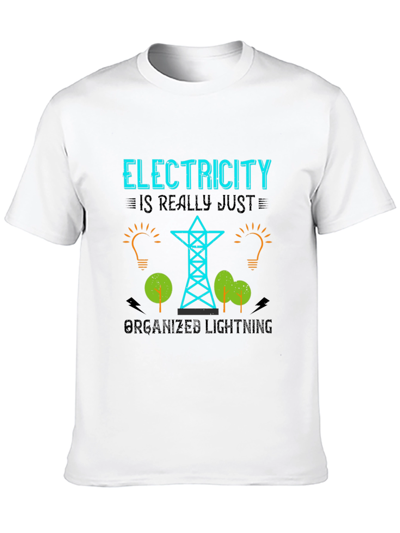 Black Electricity is Really Just Organized Lightning T-Shirt view 10