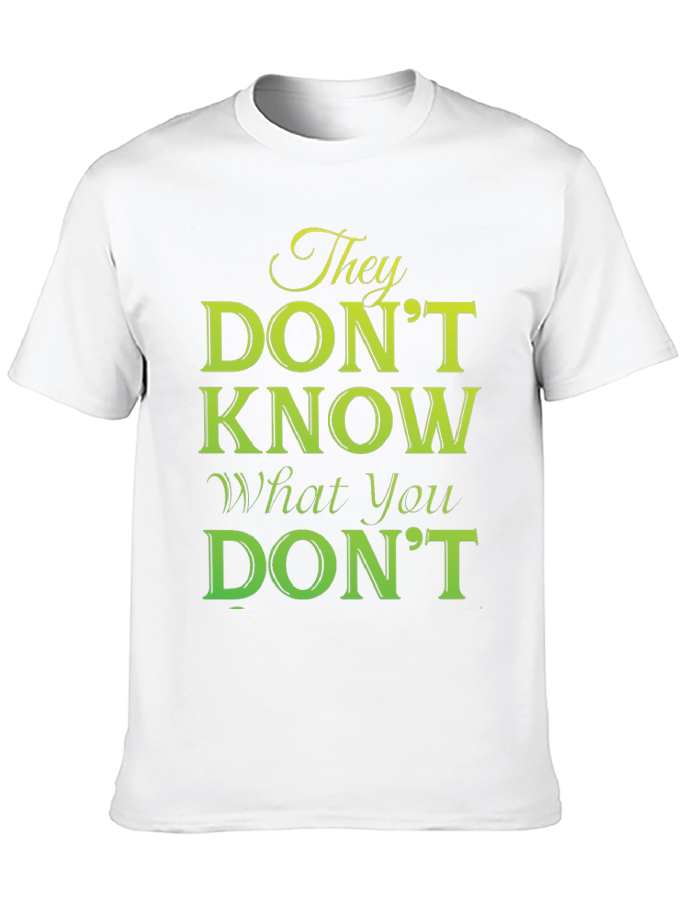 Black They Don't Know What You Don't T-Shirt view 10