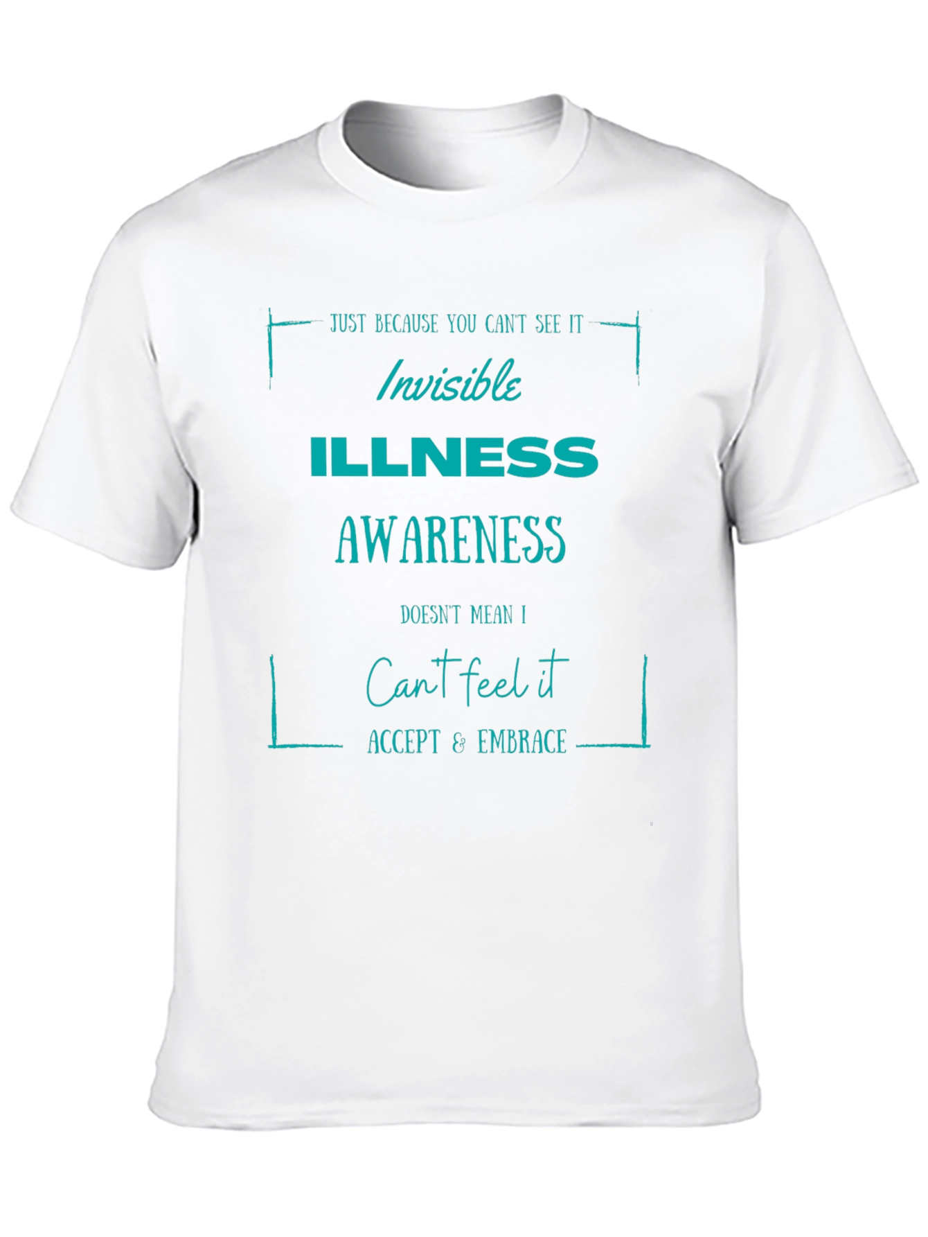 Invisible Illness Awareness Graphic Tee - 10
