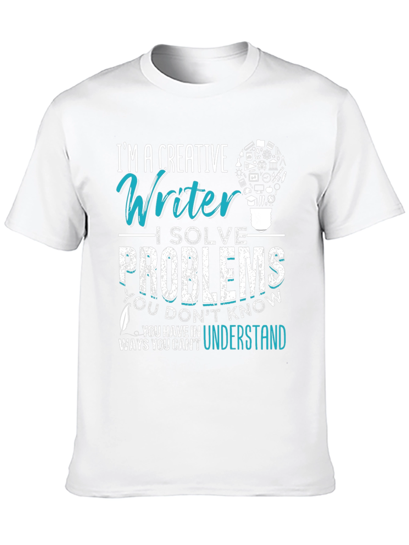 Black Creative Writer T-Shirt: I Solve Problems view 10