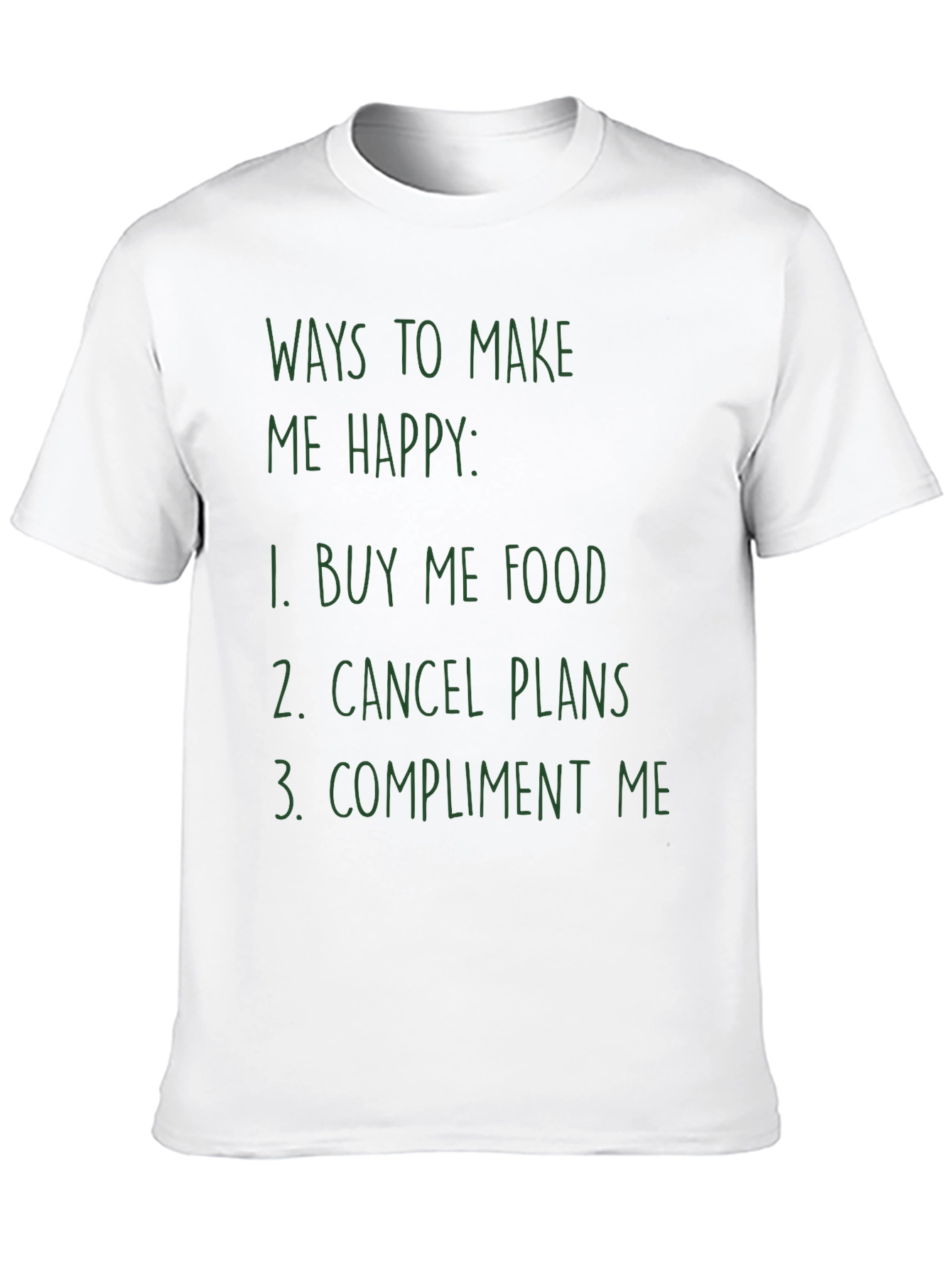 Black Funny Ways to Make Me Happy Graphic Tee view 10