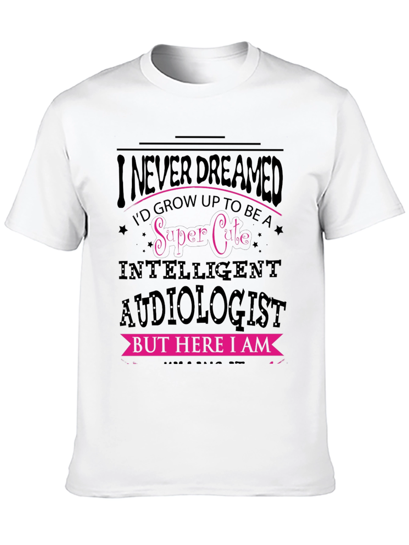 Super Cute Audiologist T-Shirt - 10