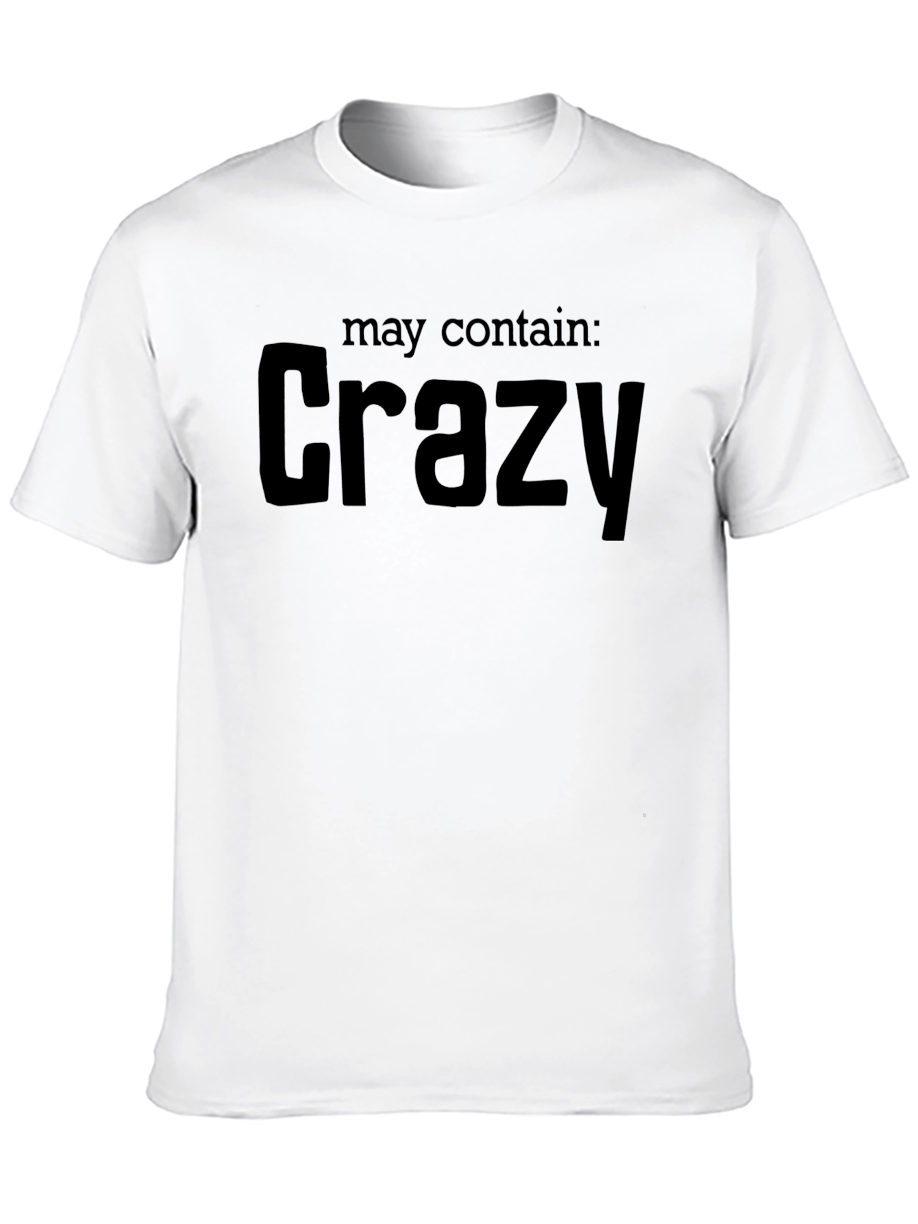 Black May Contain Crazy T-Shirt - Black Graphic Tee view 10