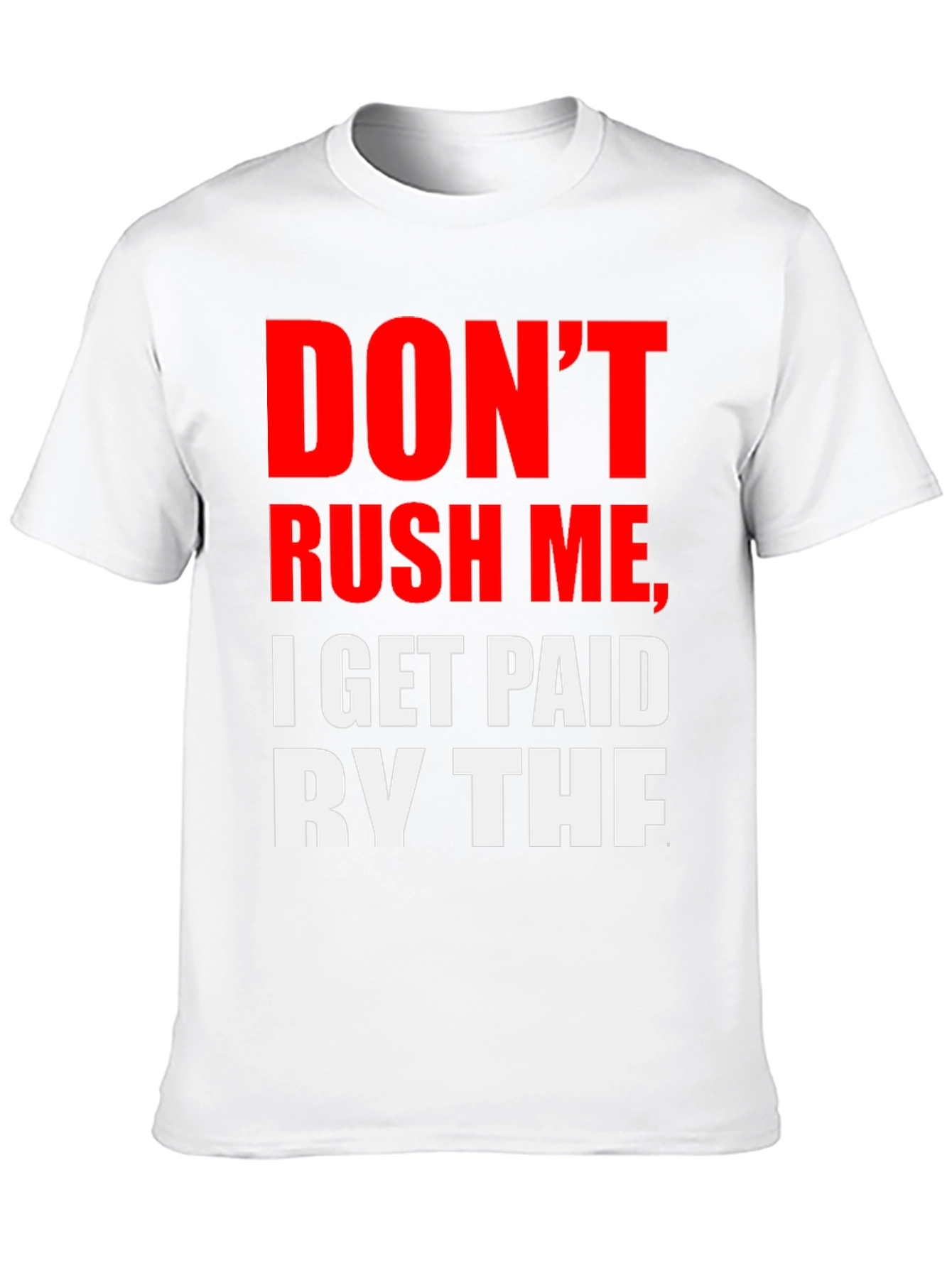 Black Don't Rush Me Tee - Humorous Slogan, Casual Style view 10