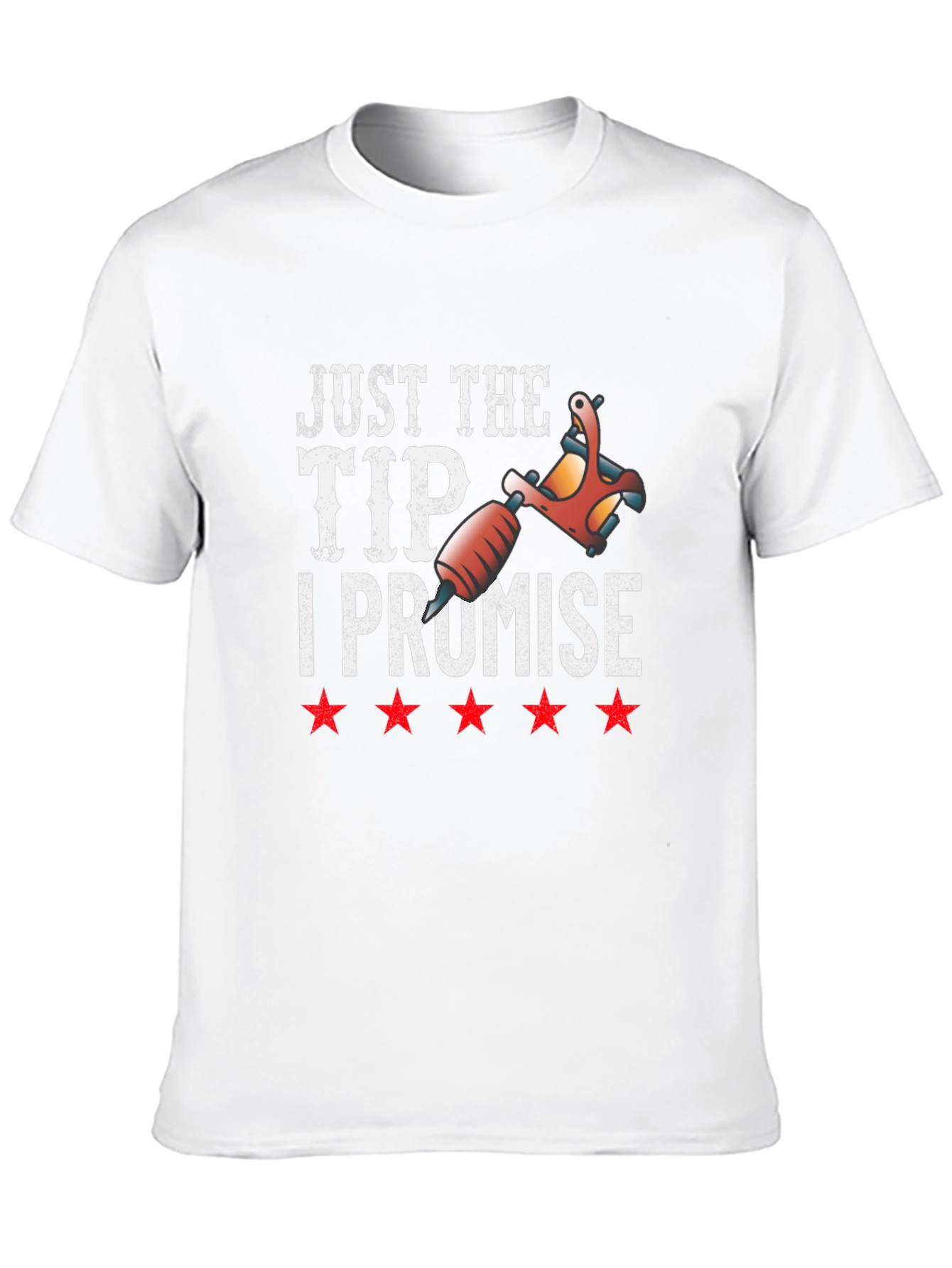 Just The Tip I Promise Tattoo Artist T-Shirt - 10