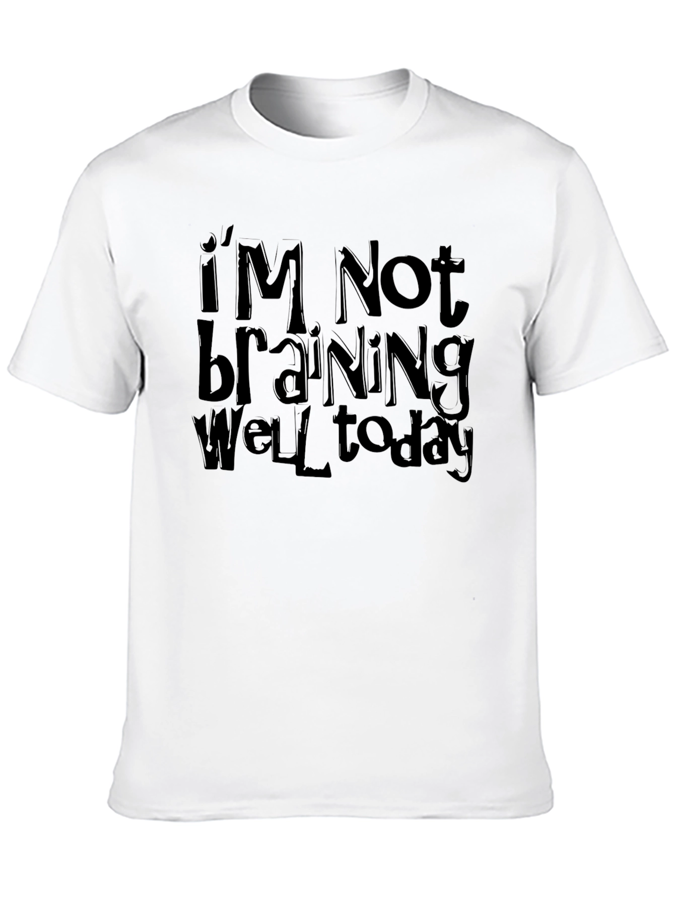 Black Funny 'I'm Not Braining Well' Black T-Shirt view 10