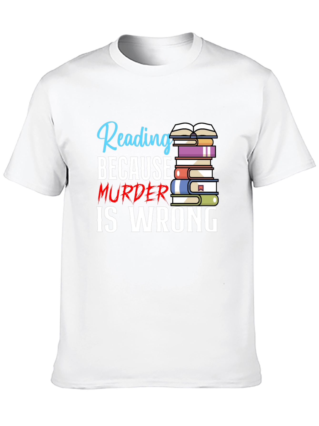Black Reading Because Murder Is Wrong T-Shirt view 10