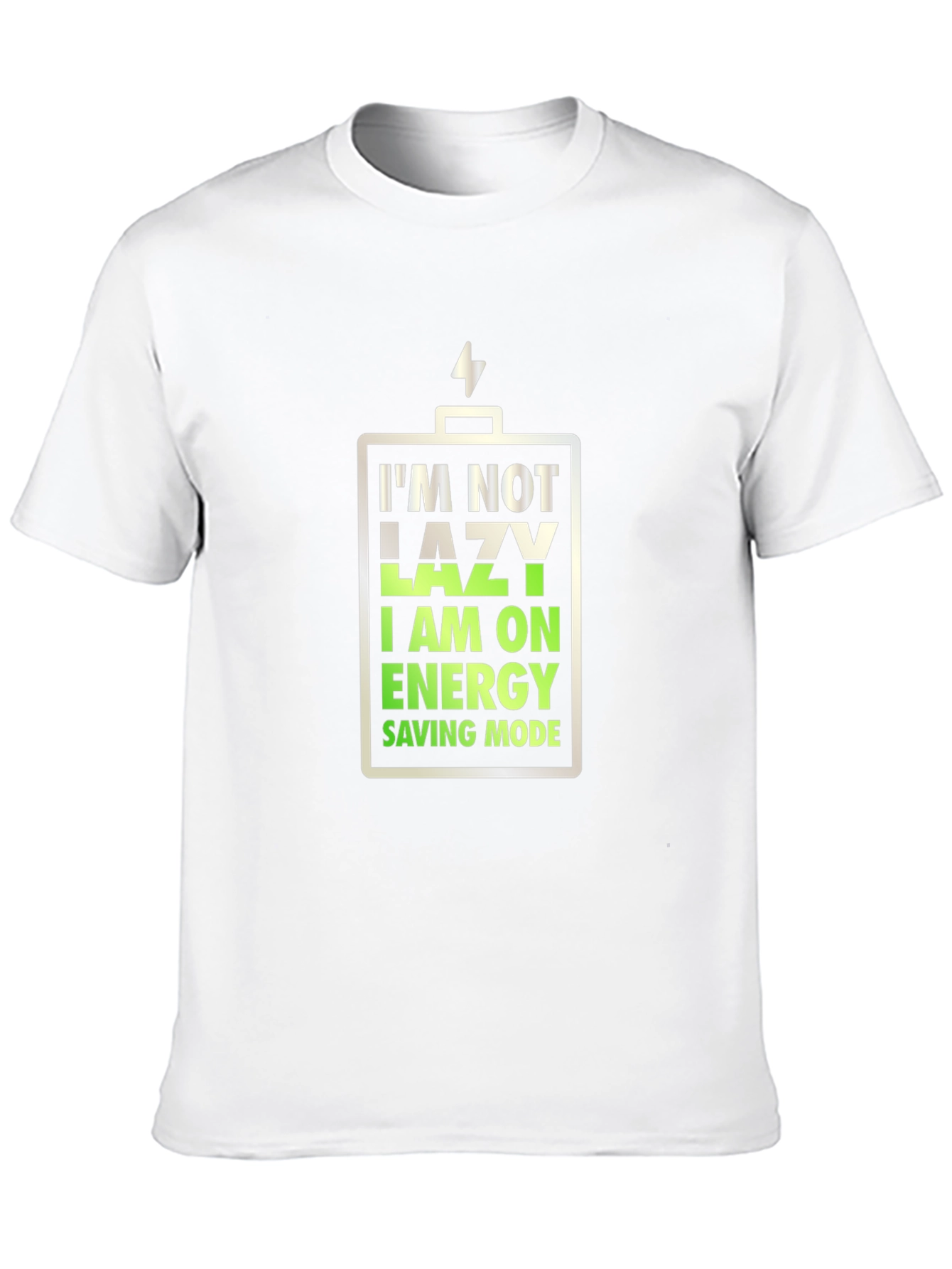 Black I'm Not Lazy, Energy Saving Mode T-Shirt view 10