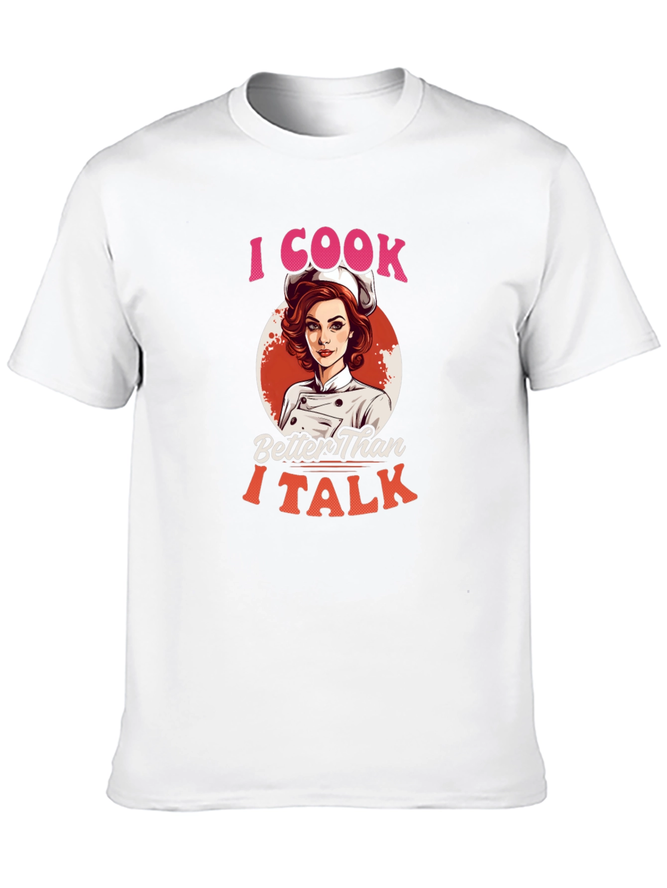 Black Funny Chef T-Shirt - I Cook Better Than I Talk view 10