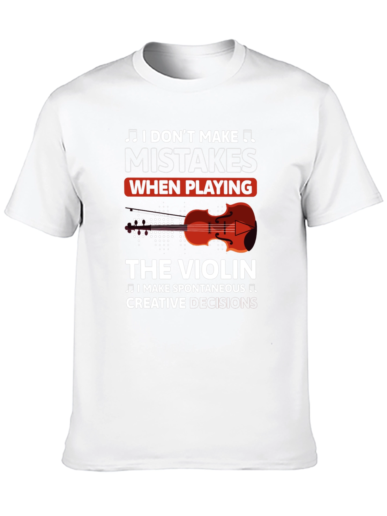 Black Violin Player T-Shirt - I Don't Make Mistakes view 10