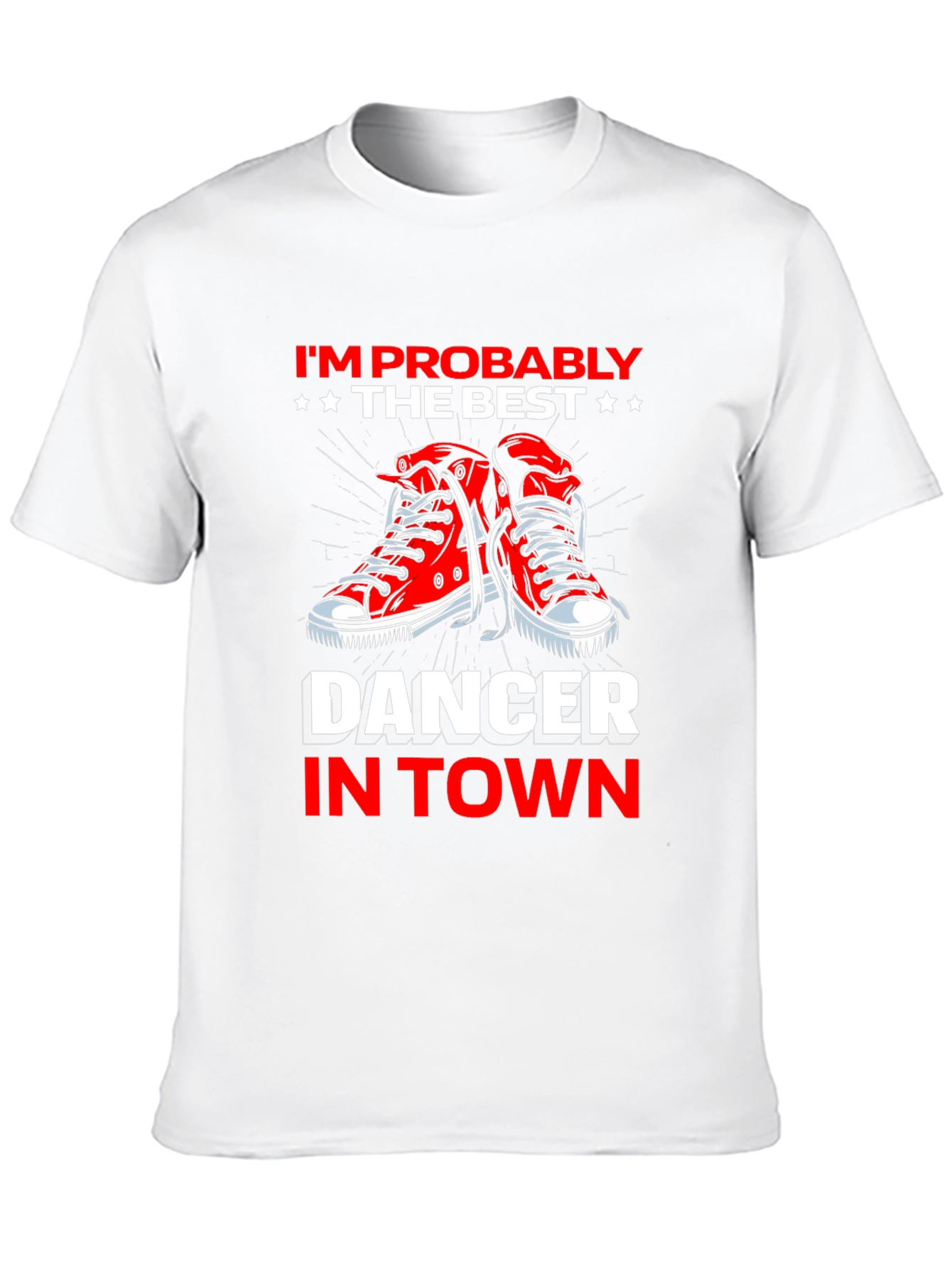Best Dancer in Town T-Shirt - Fun Graphic Tee - 10