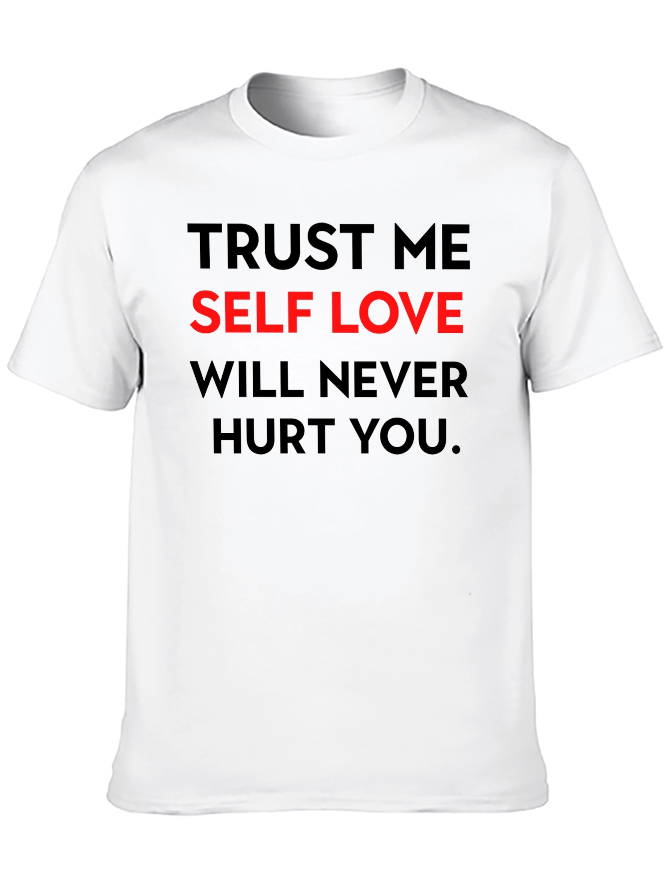 Black Trust Me Self Love T-Shirt view 10
