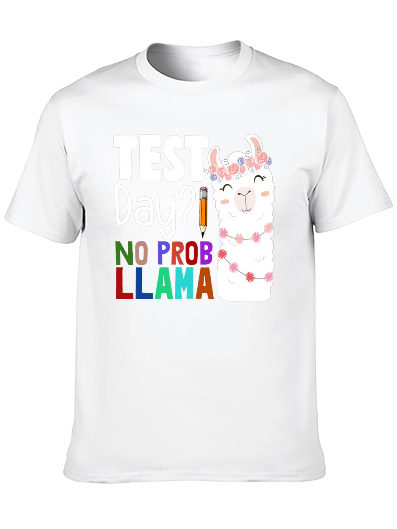 Black Test Day? No Prob Llama Graphic Tee view 10