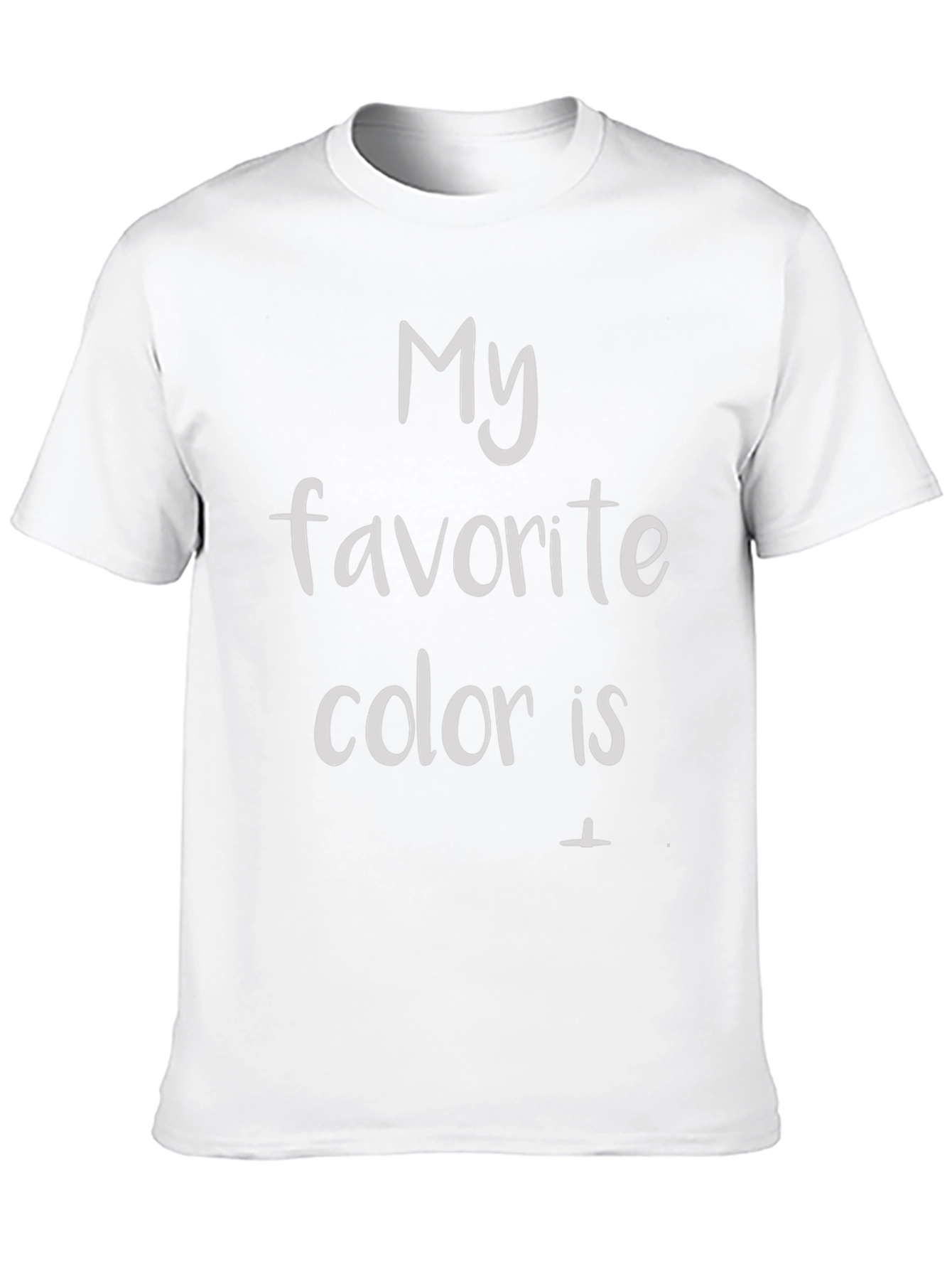 Black My Favorite Color Is T-Shirt view 10
