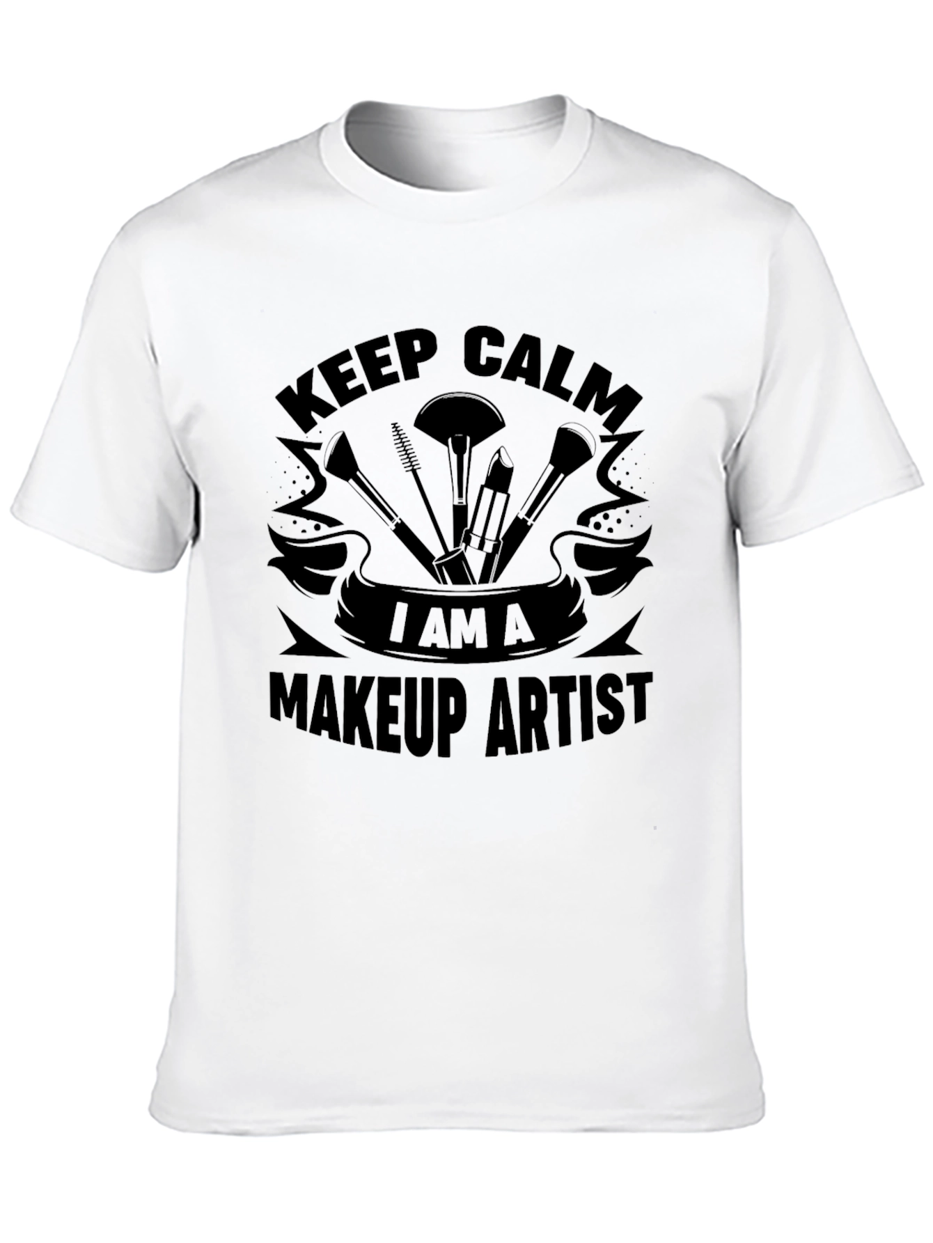 Black Keep Calm I Am A Makeup Artist T-Shirt view 10