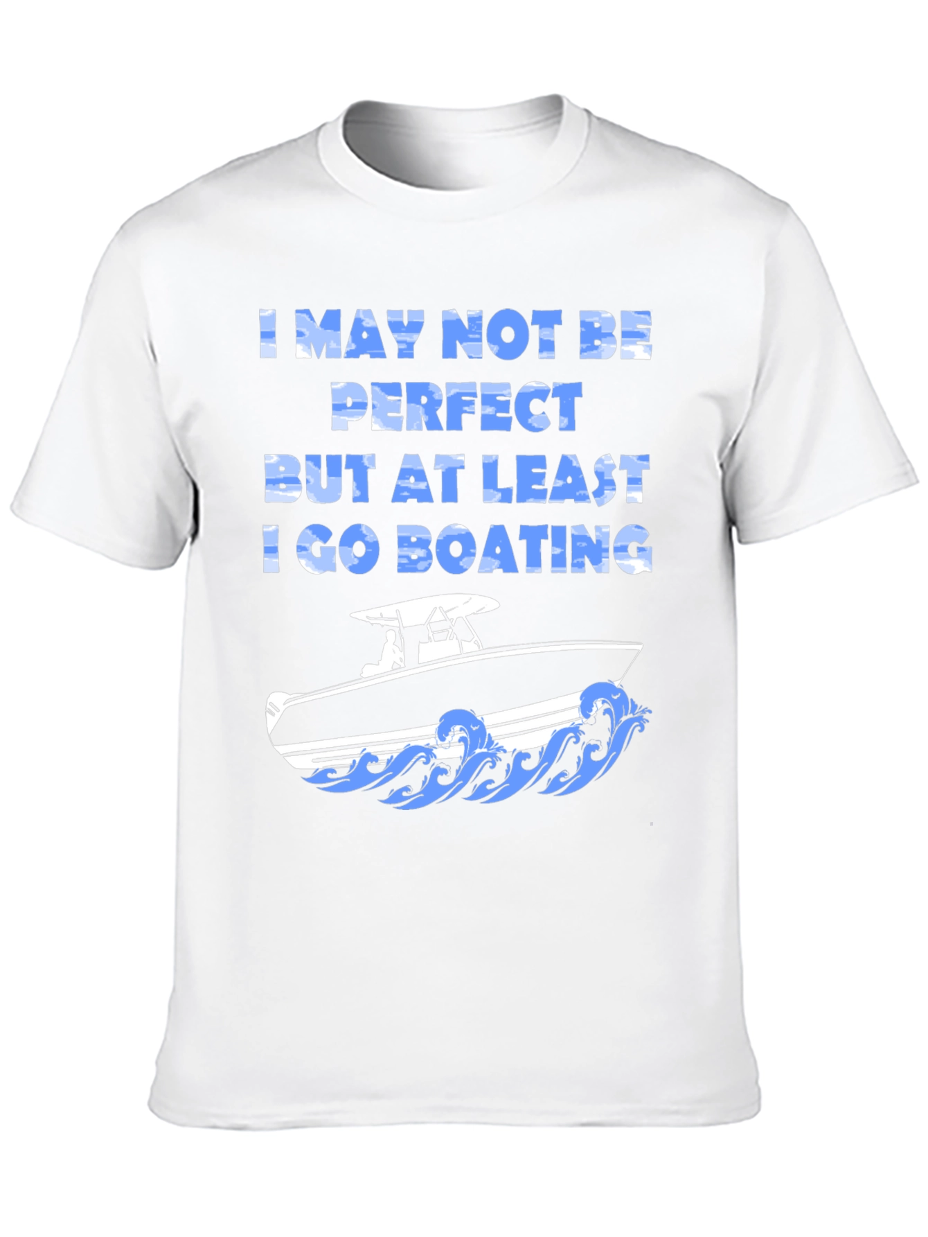 Black Boating Humor T-Shirt - "I May Not Be Perfect" view 10