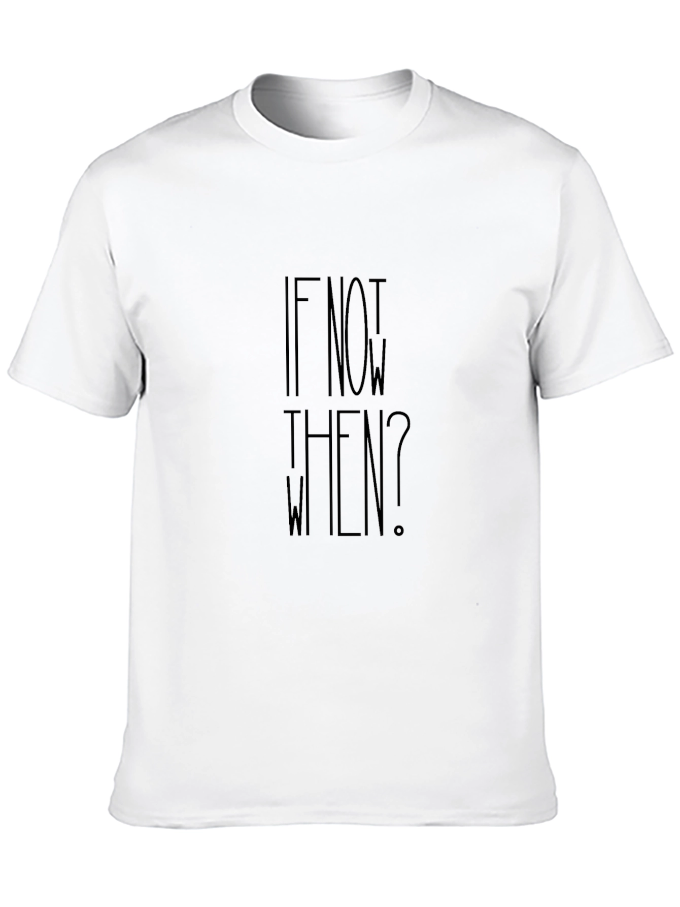 Black Motivational If Not Now, When? Black T-Shirt view 10
