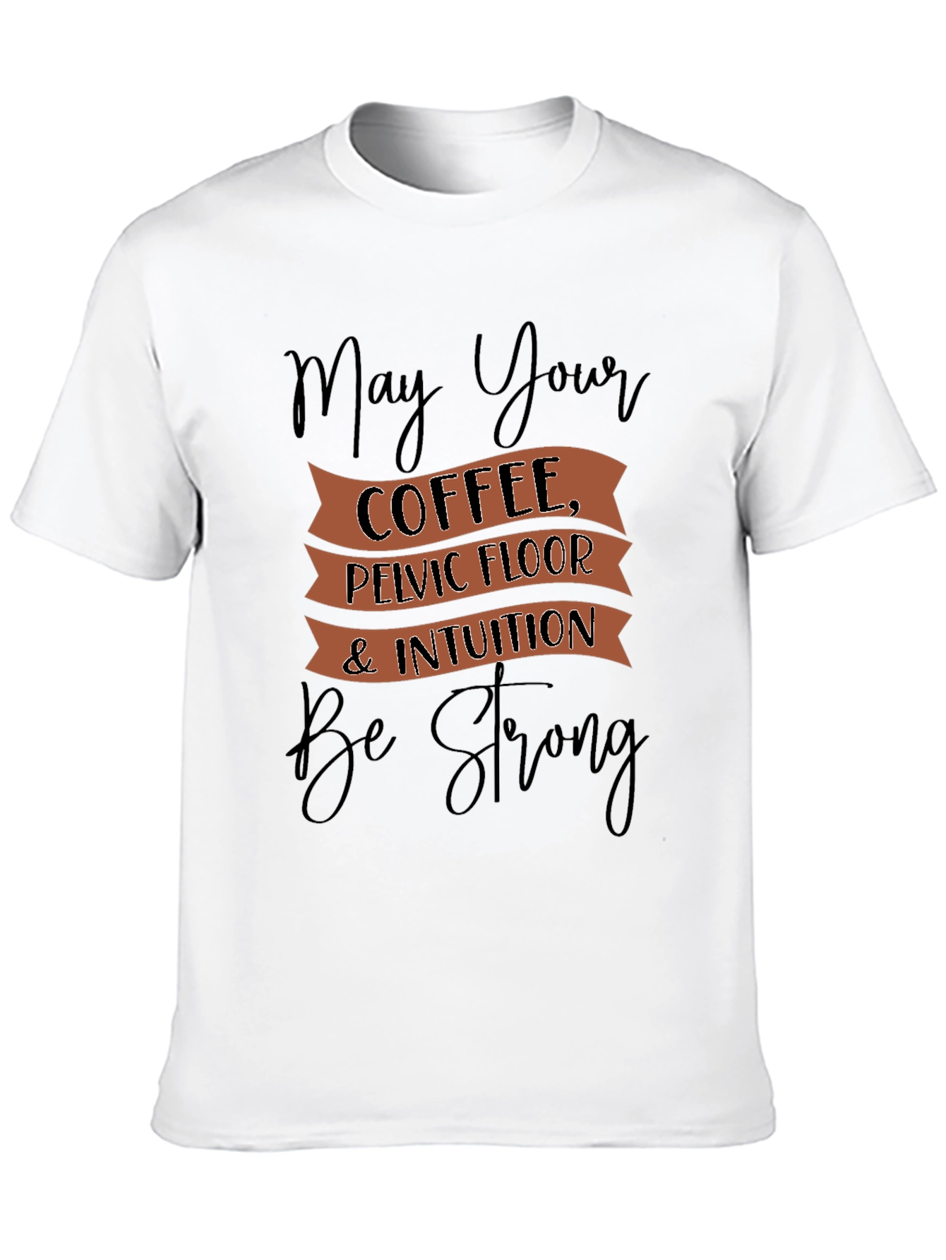 Black Coffee, Pelvic Floor, & Intuition Graphic Tee view 10