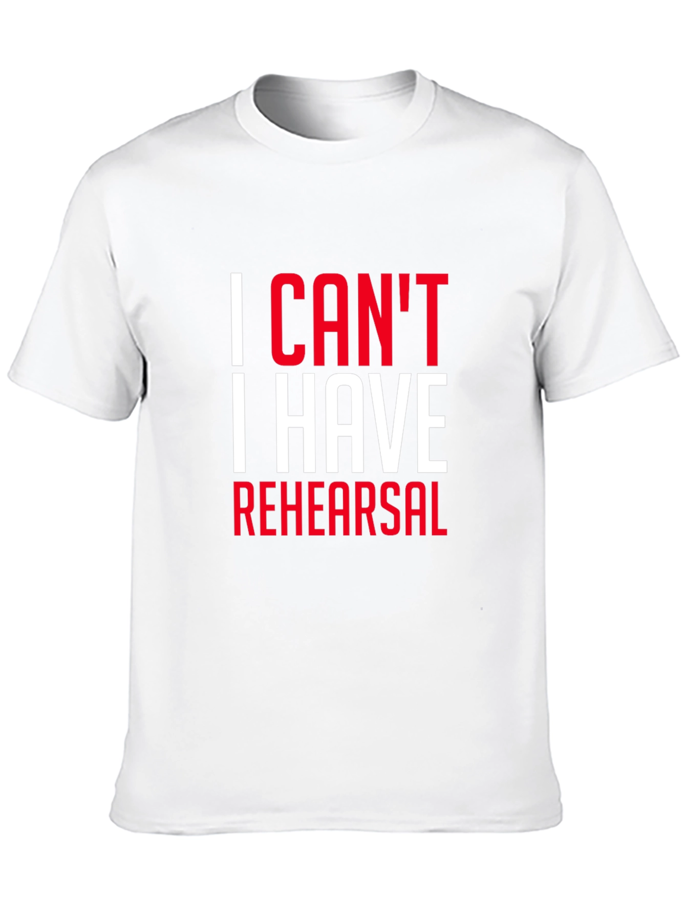 Black I Can't I Have Rehearsal Black T-Shirt view 10