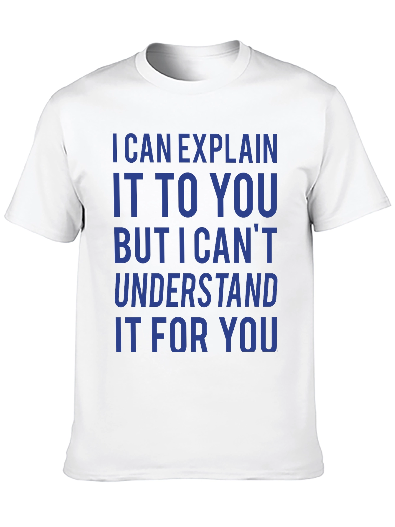 Black I Can Explain It T-Shirt - Funny Sarcastic Tee view 10