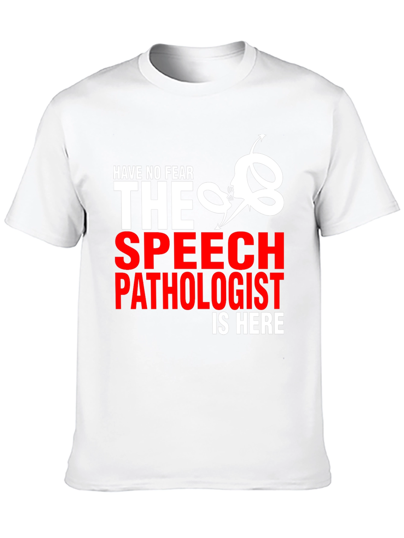 Black Speech Pathologist T-Shirt - Have No Fear! view 10