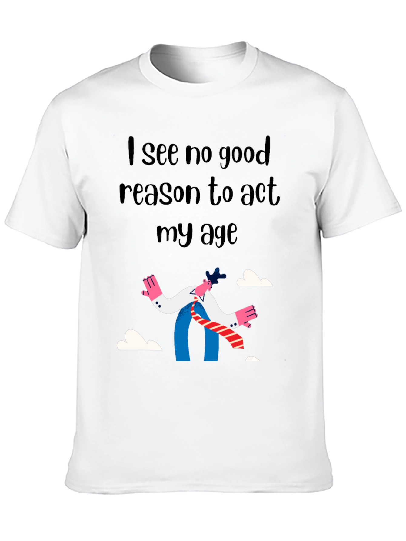 Black Funny Act My Age Graphic Tee view 10