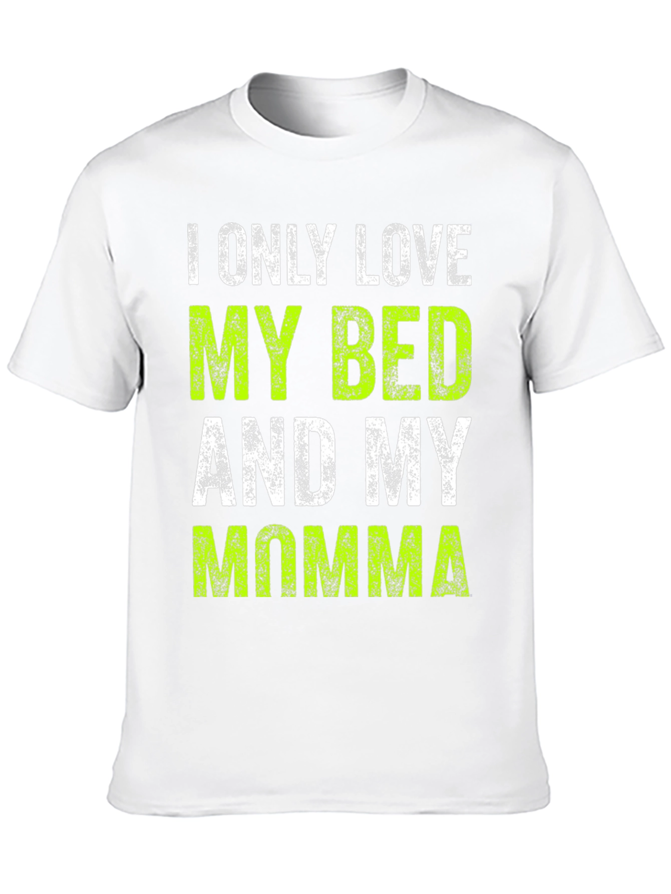Black I Only Love My Bed and My Momma T-Shirt view 10