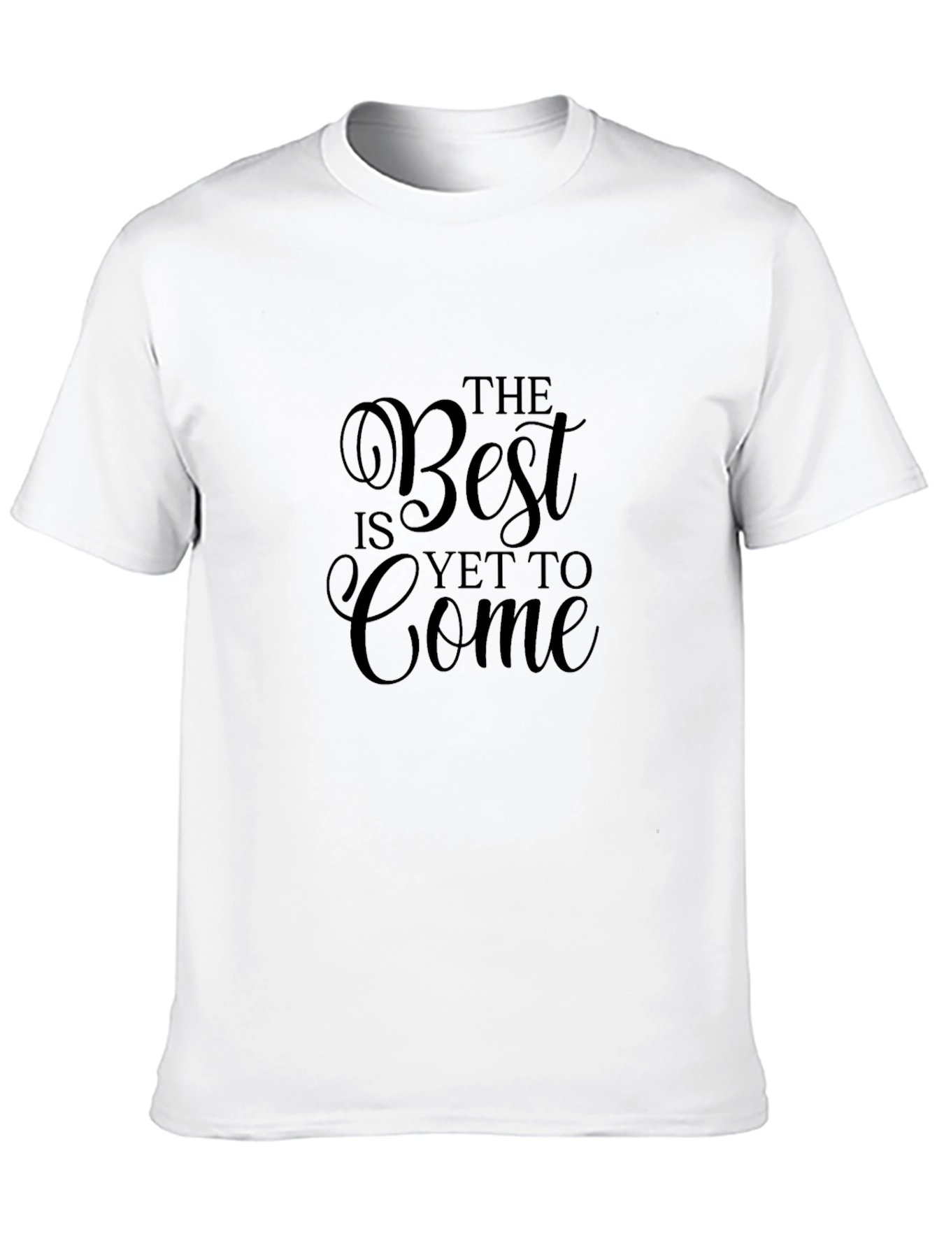 Black Motivational T-Shirt - The Best is Yet to Come view 10