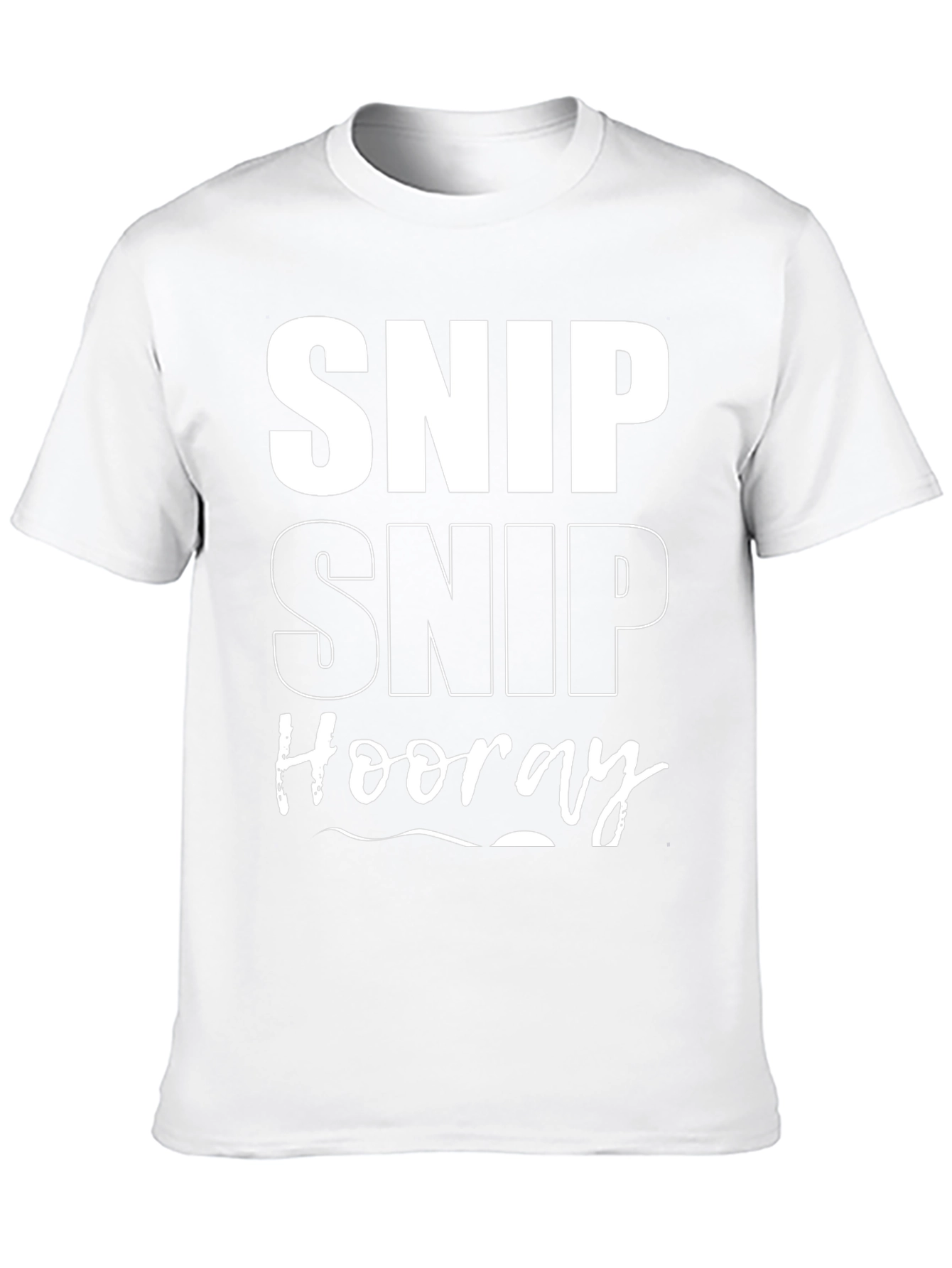 Black Snip Snip Hooray T-Shirt Funny Men's Tee view 10