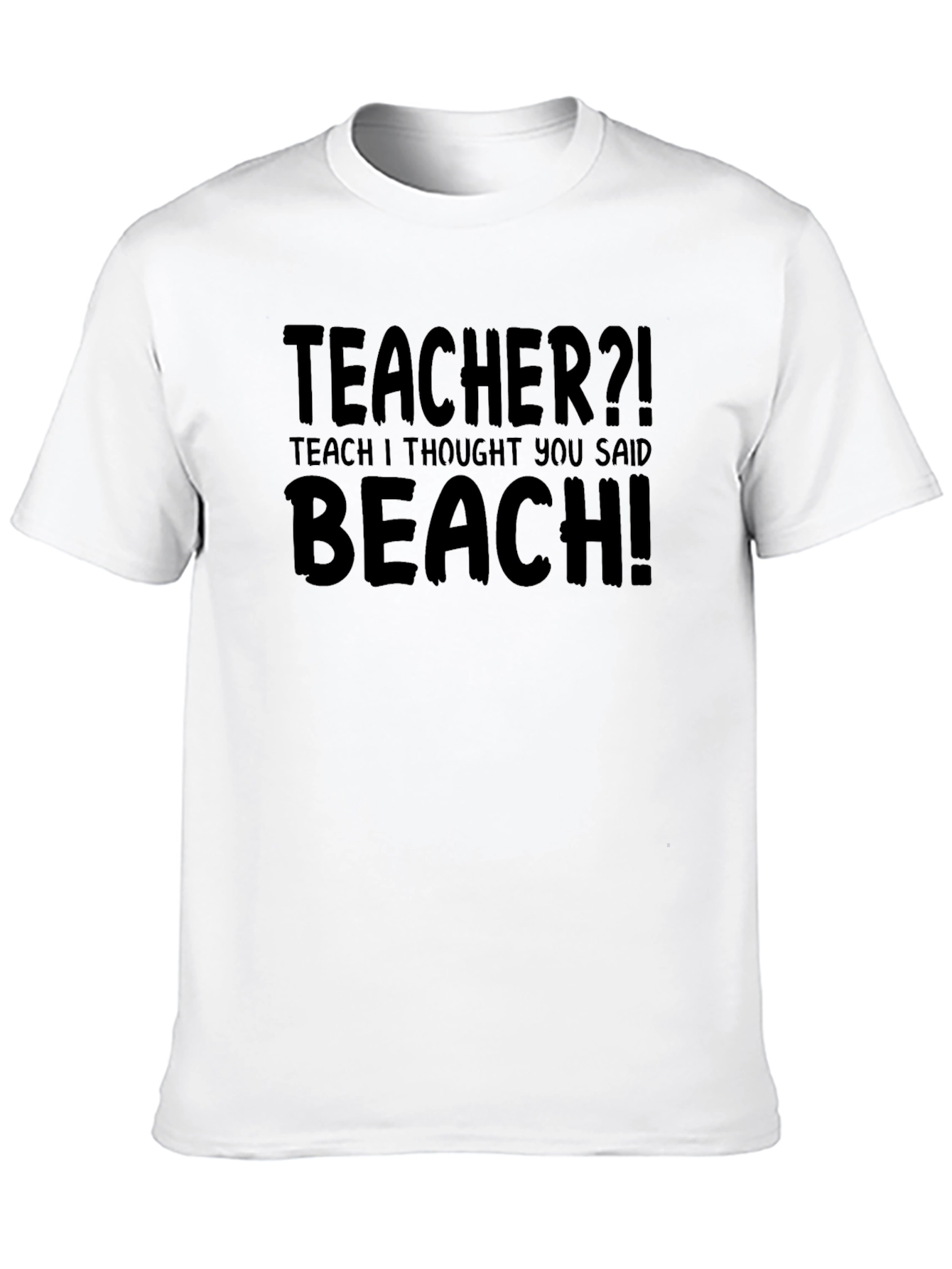 Black Teacher? I Thought You Said Beach! T-Shirt view 10