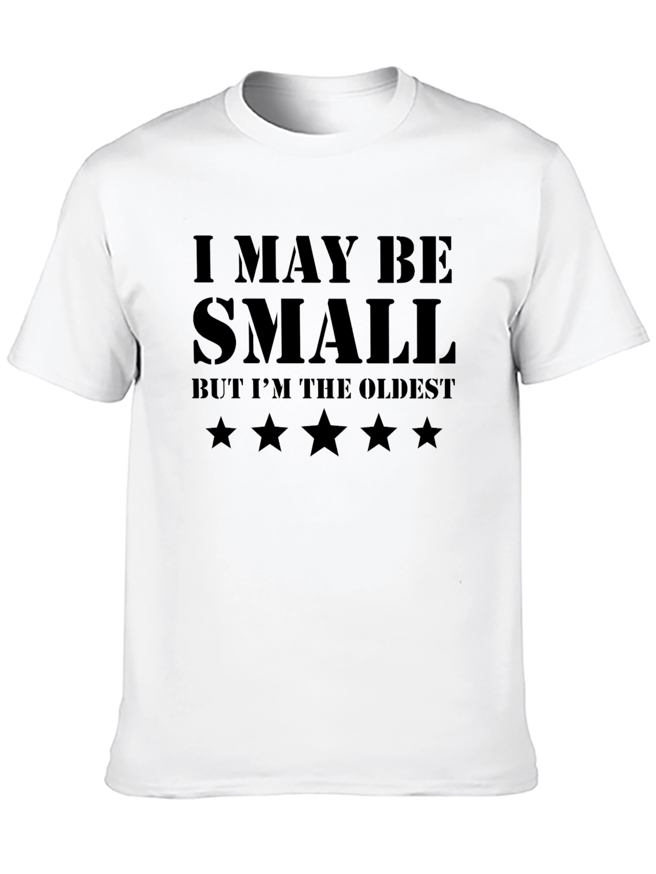 Black I May Be Small But I'm The Oldest T-Shirt view 10