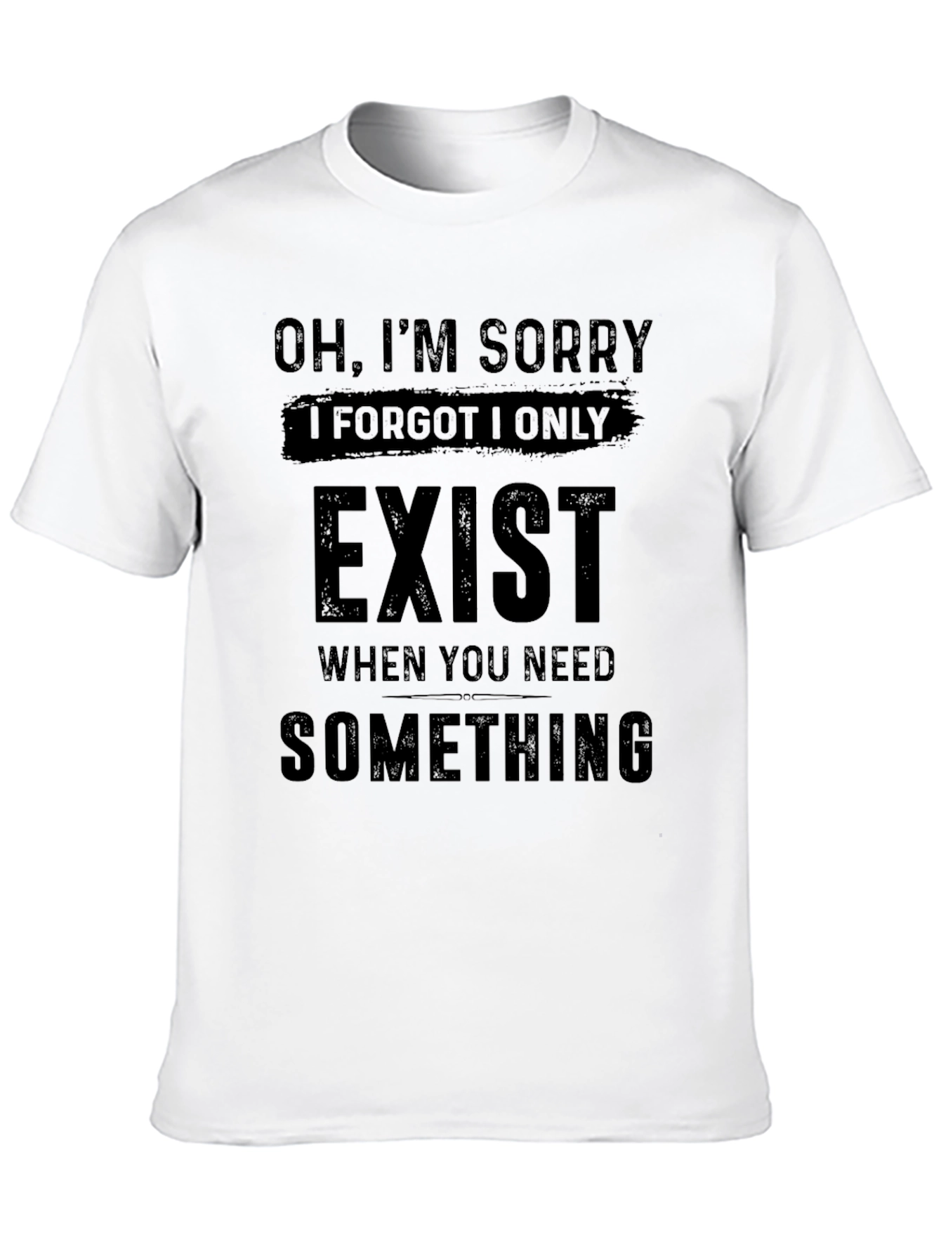 Black Sarcastic Graphic Tee - "Oh, I'm Sorry I Exist" T-Shirt view 10
