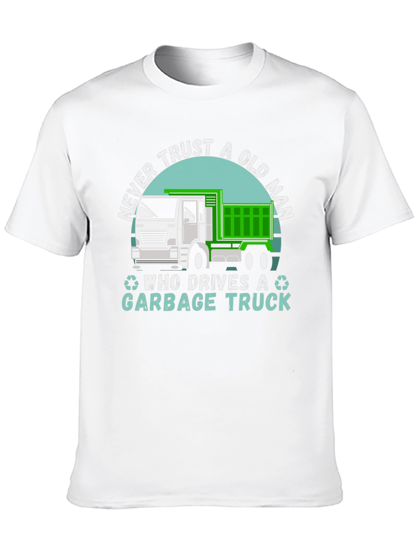 Black Never Trust Old Man Garbage Truck T-Shirt view 10