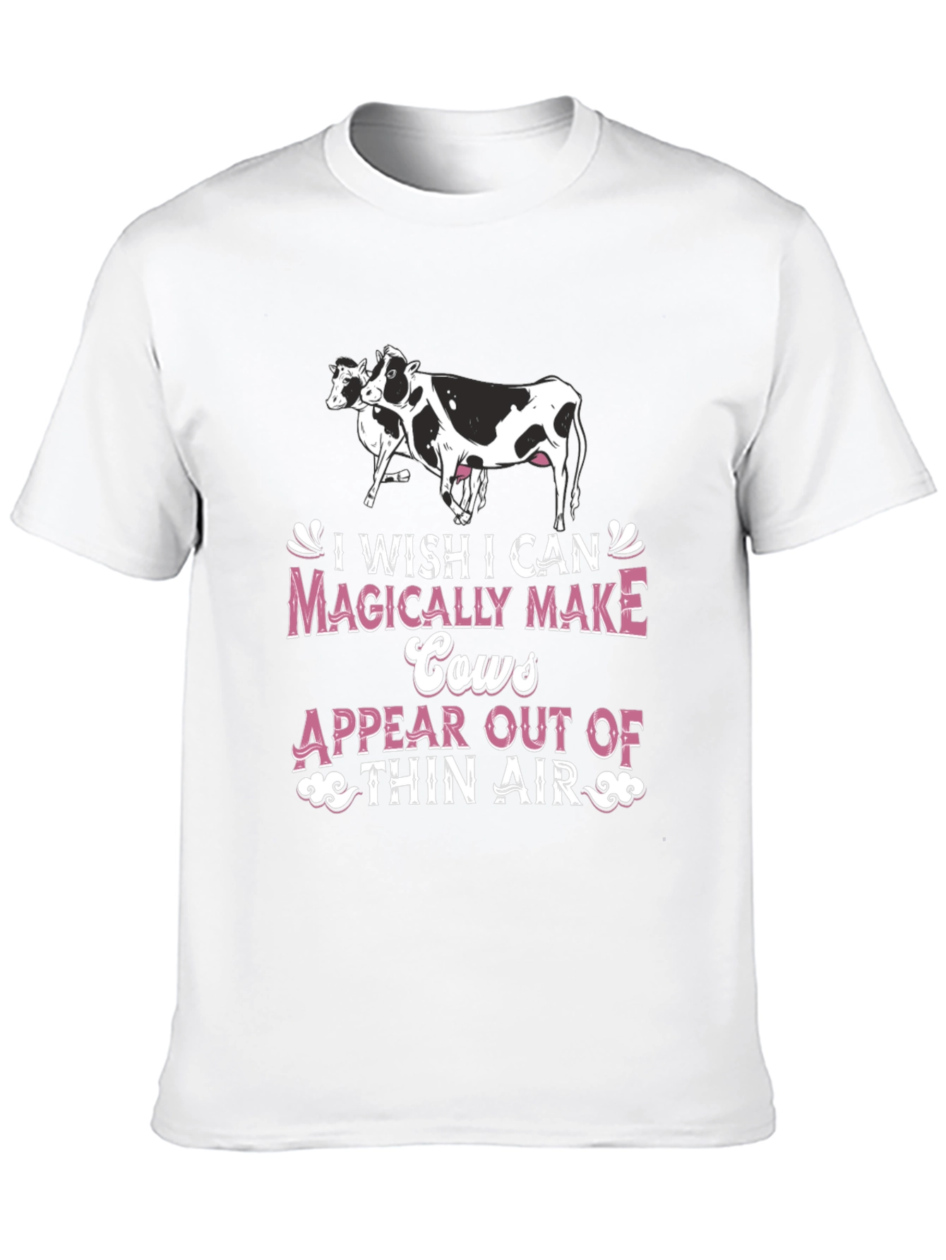 Black Funny Cow Lover T-Shirt - I Wish I Can Magically Make Cows Appear view 10