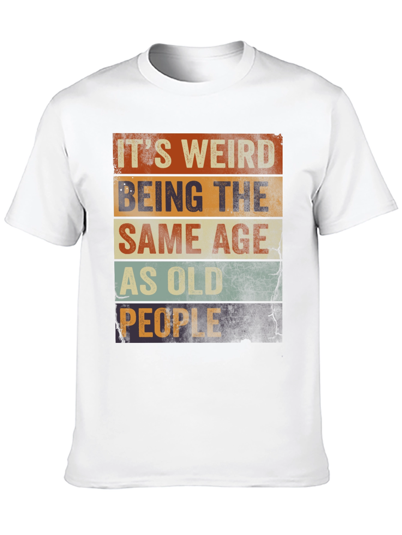 Black It's Weird Being The Same Age As Old People T-Shirt view 10
