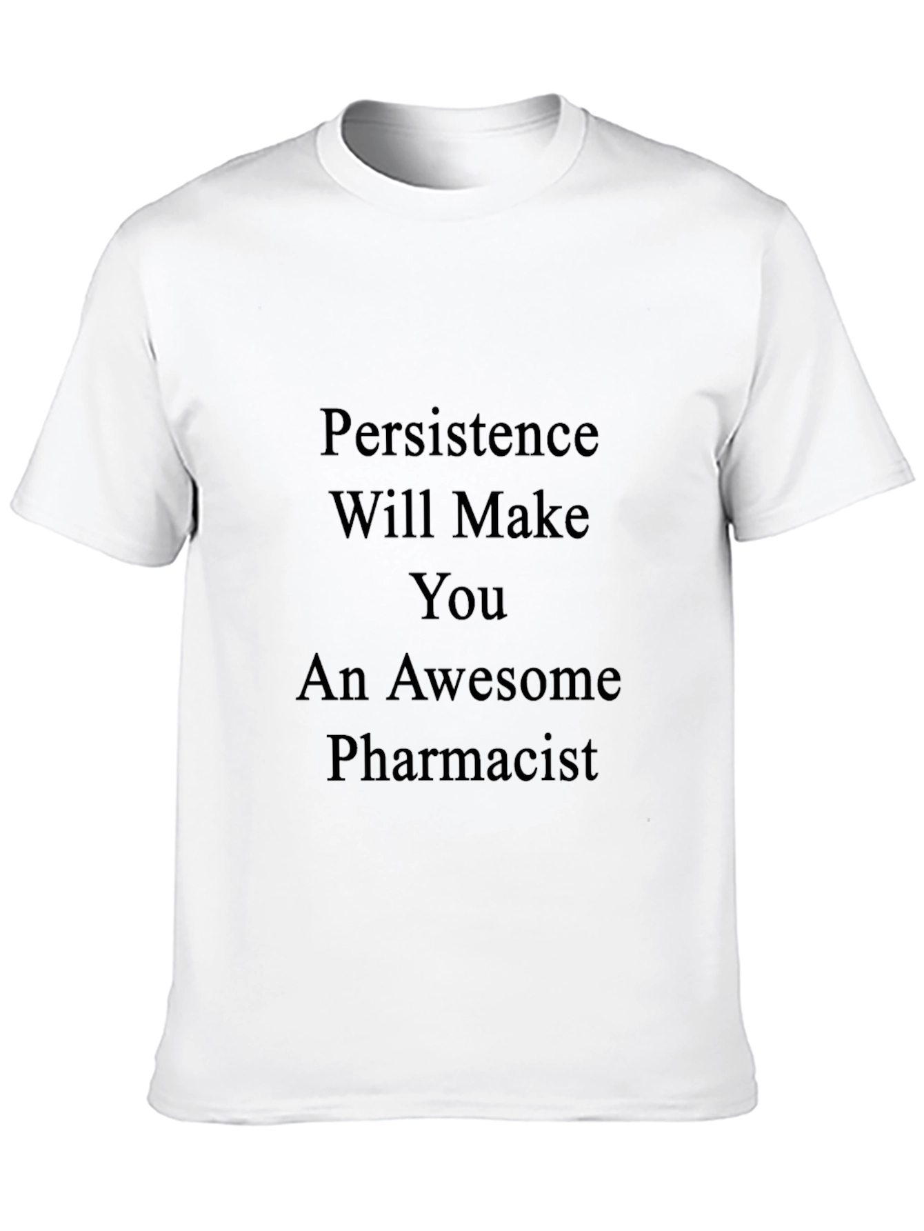 Black Persistence Pharmacist T-Shirt - Awesome Gift! view 10