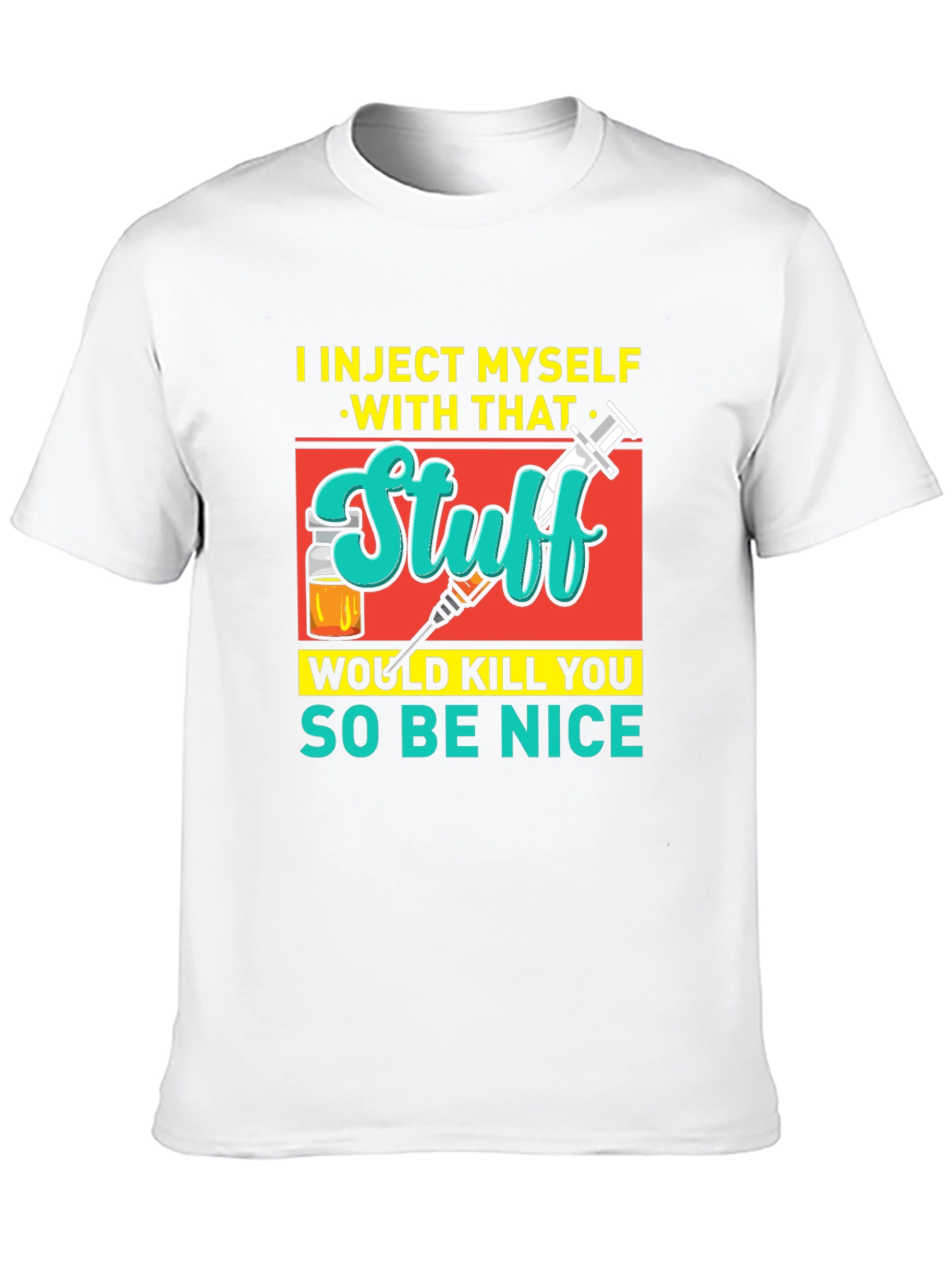 Black I Inject Myself With That T-Shirt view 10