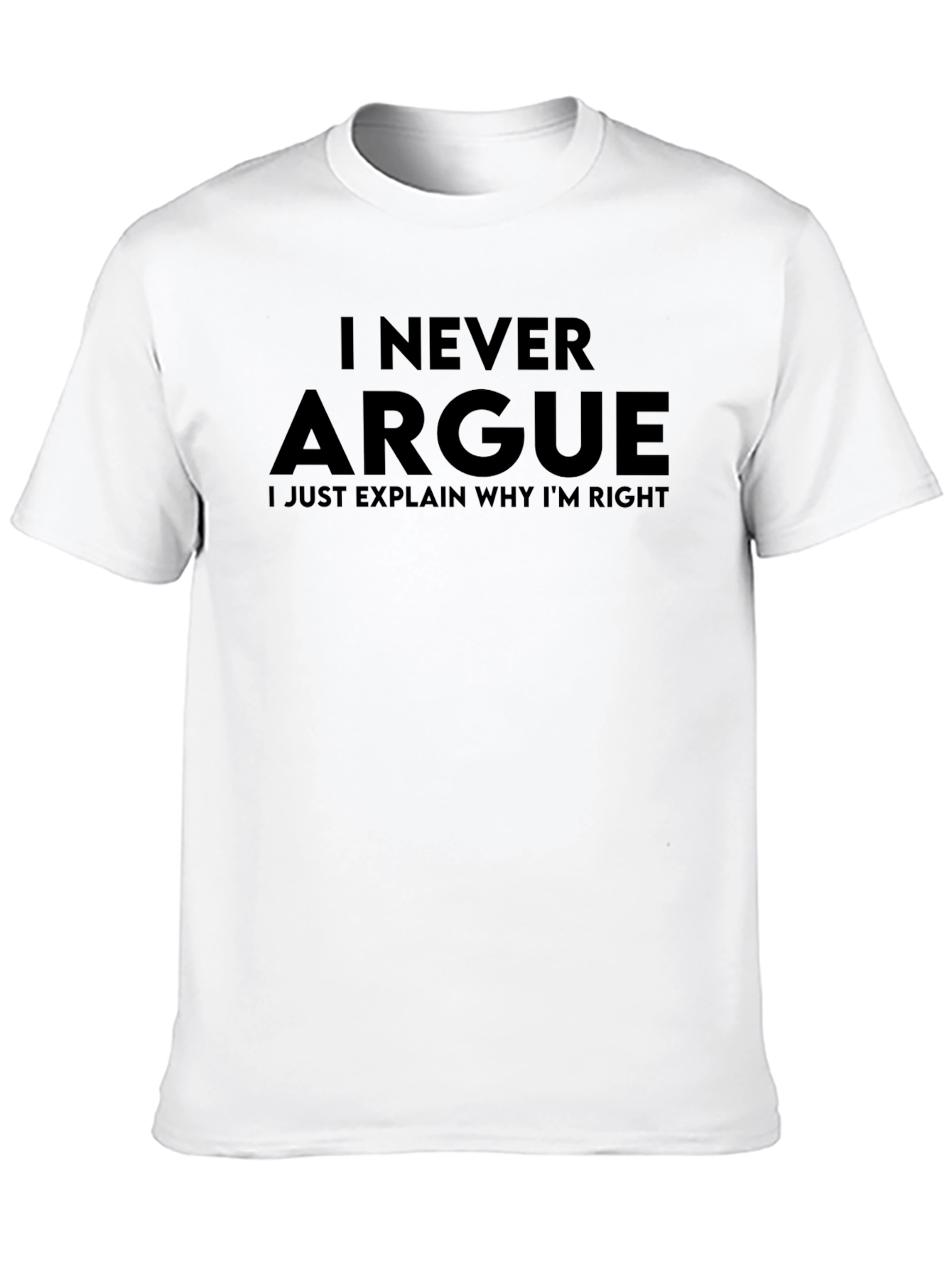 Black I Never Argue Men's Black Graphic T-Shirt view 10