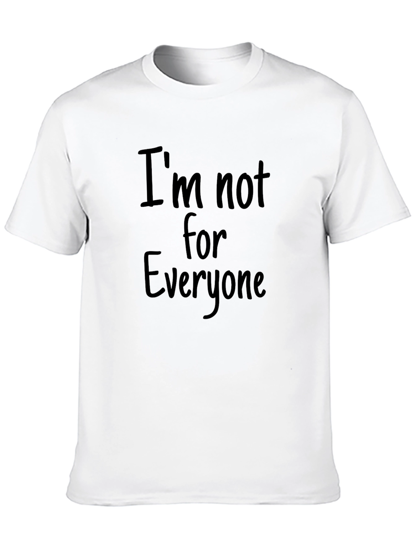 Black I'm Not for Everyone Graphic T-Shirt view 10