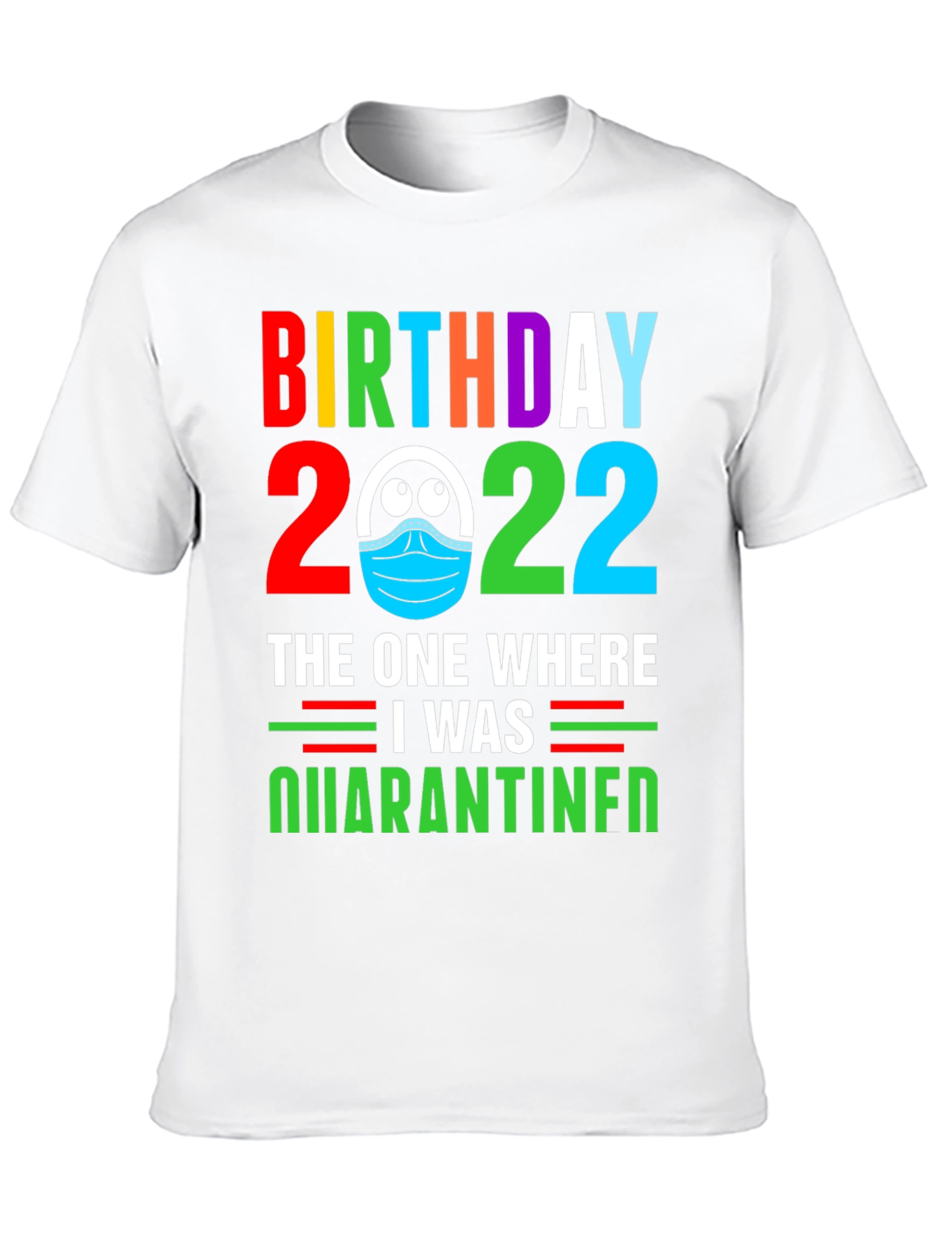 Black Birthday 2022 Quarantine T-Shirt view 10
