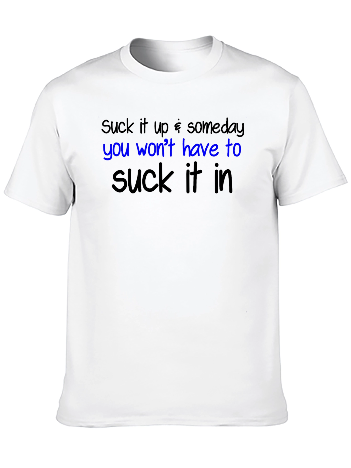 Black Suck it Up Graphic T-Shirt - Funny Slogan Tee view 10