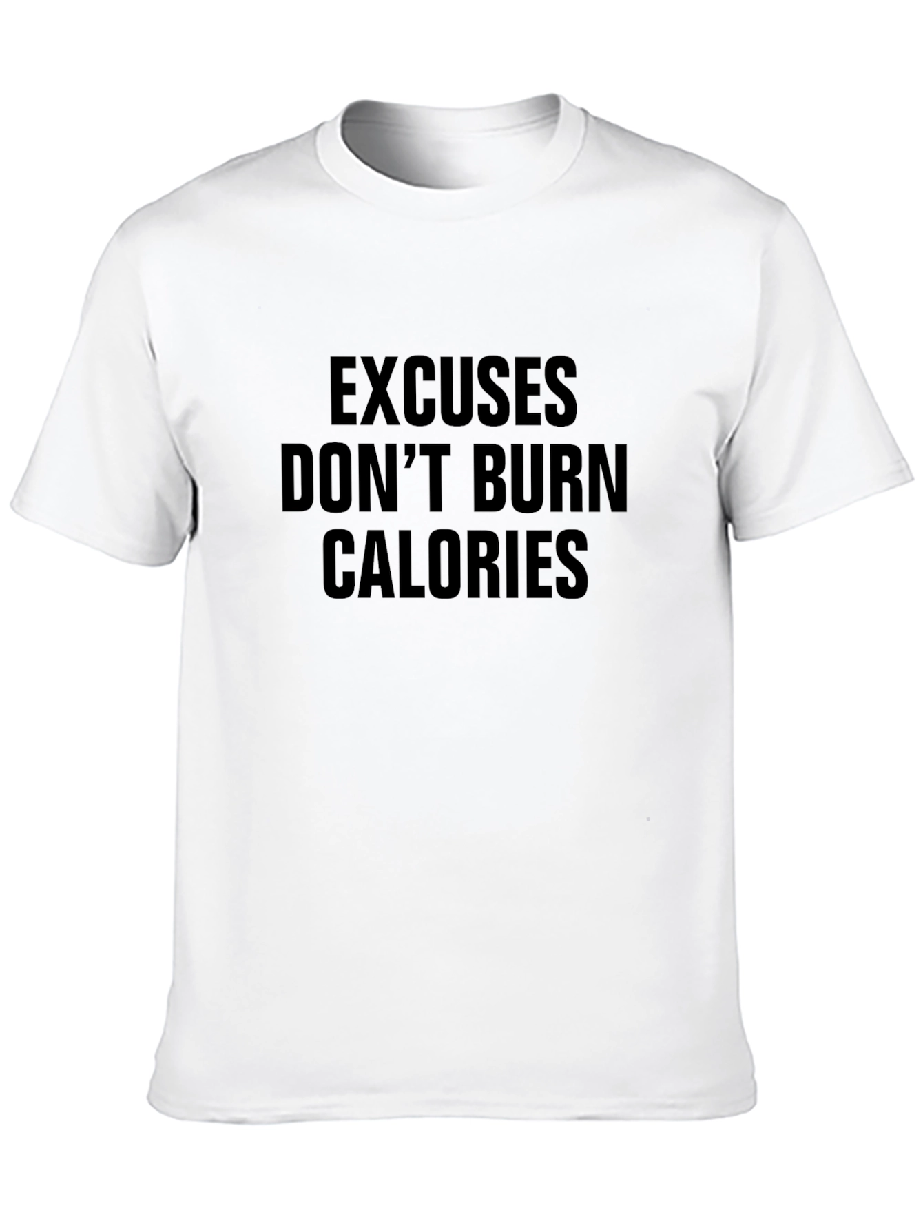 Black Excuses Don't Burn Calories Black T-Shirt view 10