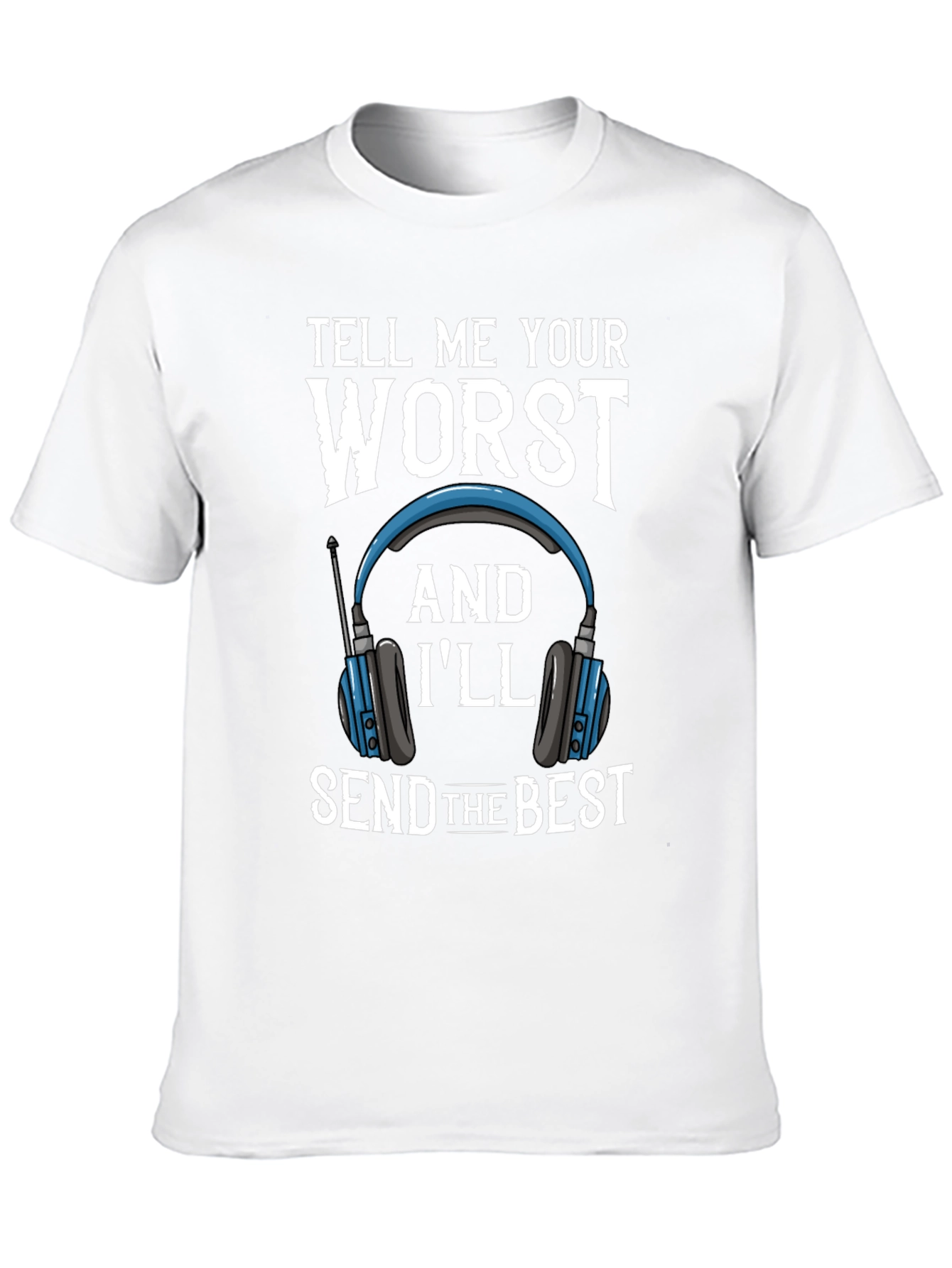 Black Tell Me Your Worst Funny T-Shirt view 10