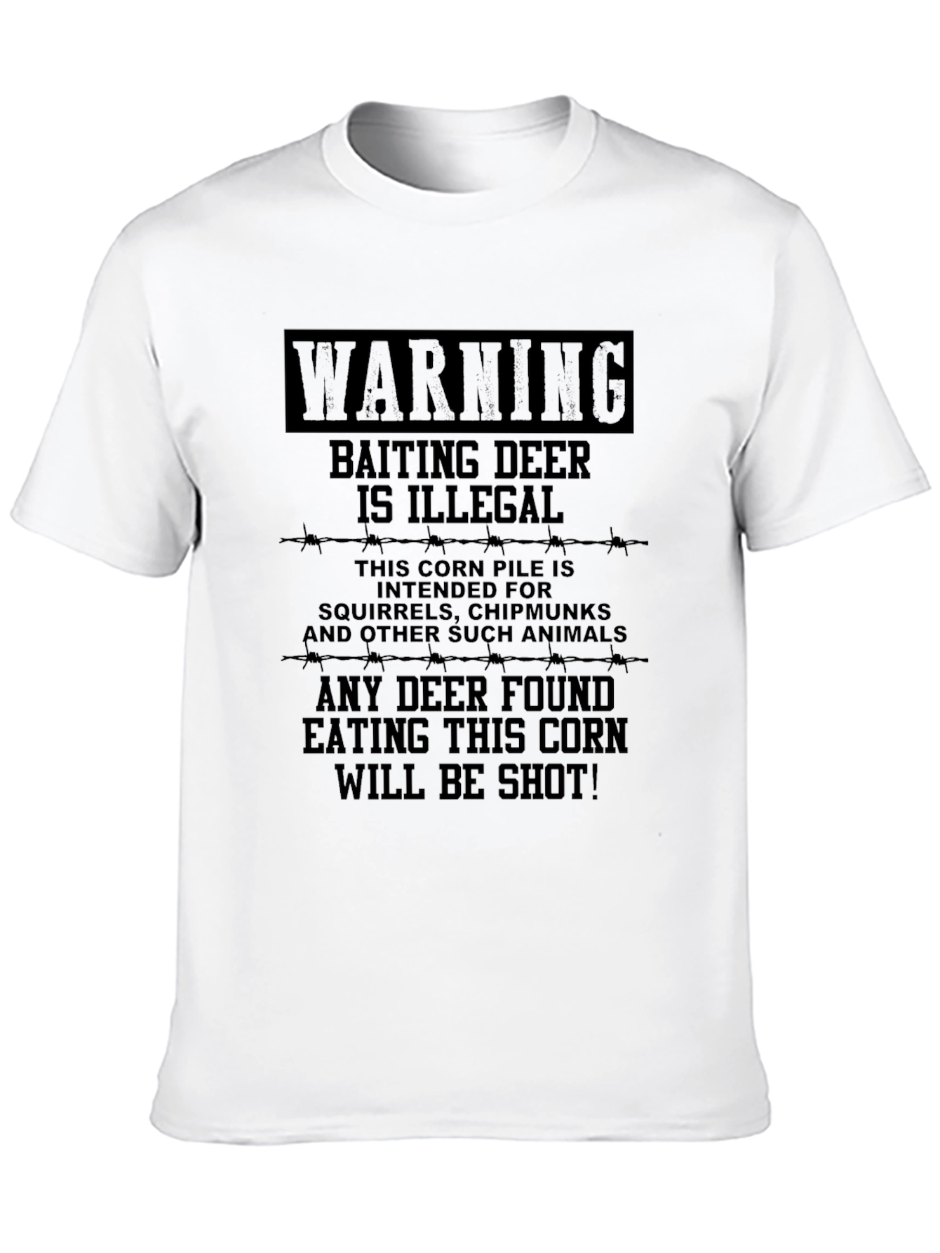 Black Warning Baiting Deer Illegal Humor T-Shirt view 10