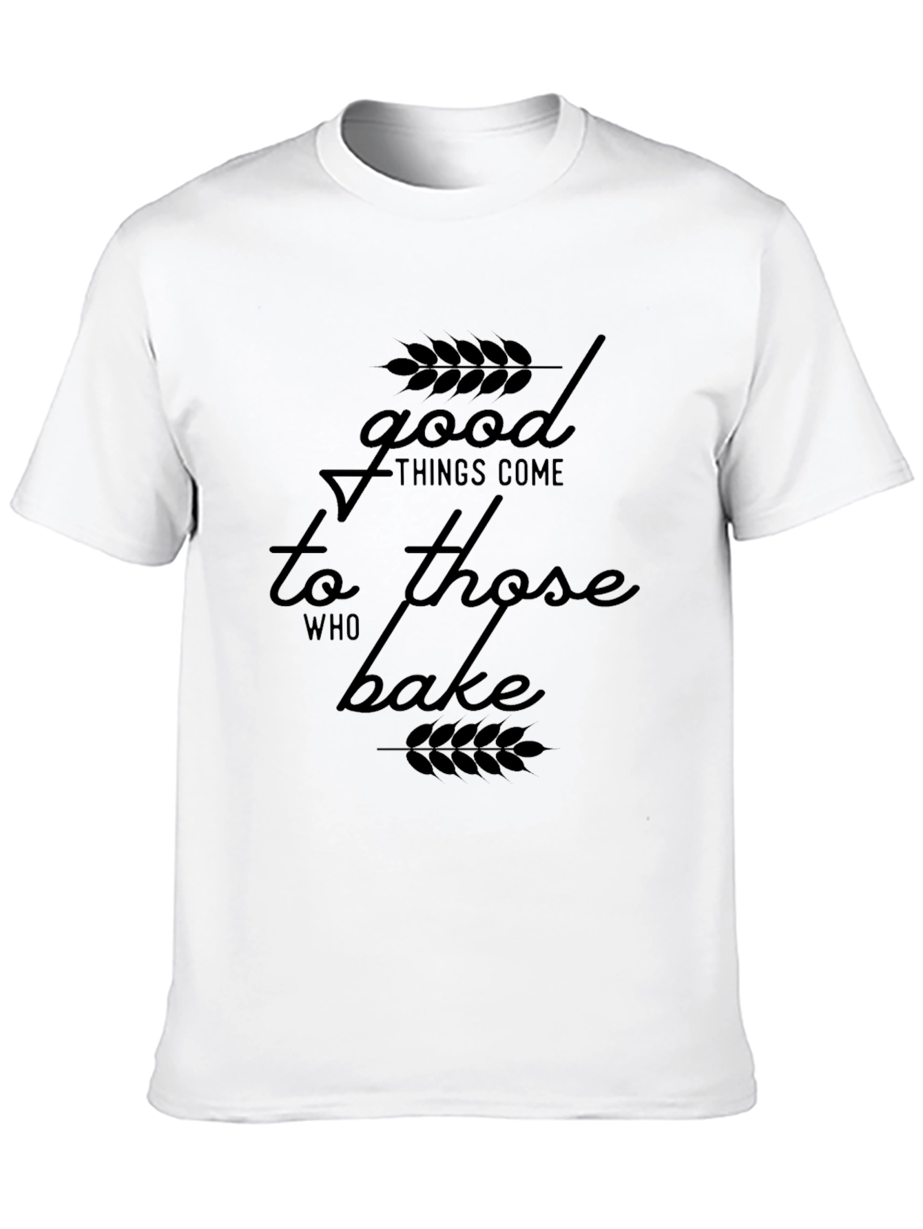 Black Good Things Come T-Shirt - Baker's Tee view 10