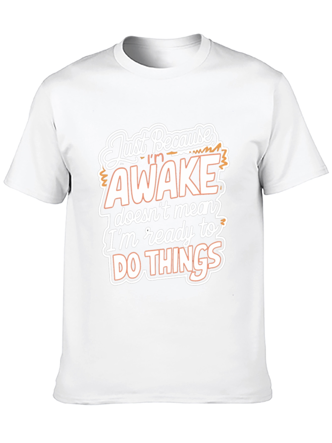 Black Funny Slogan T-Shirt - "Just Because I'm Awake" Black Tee view 10