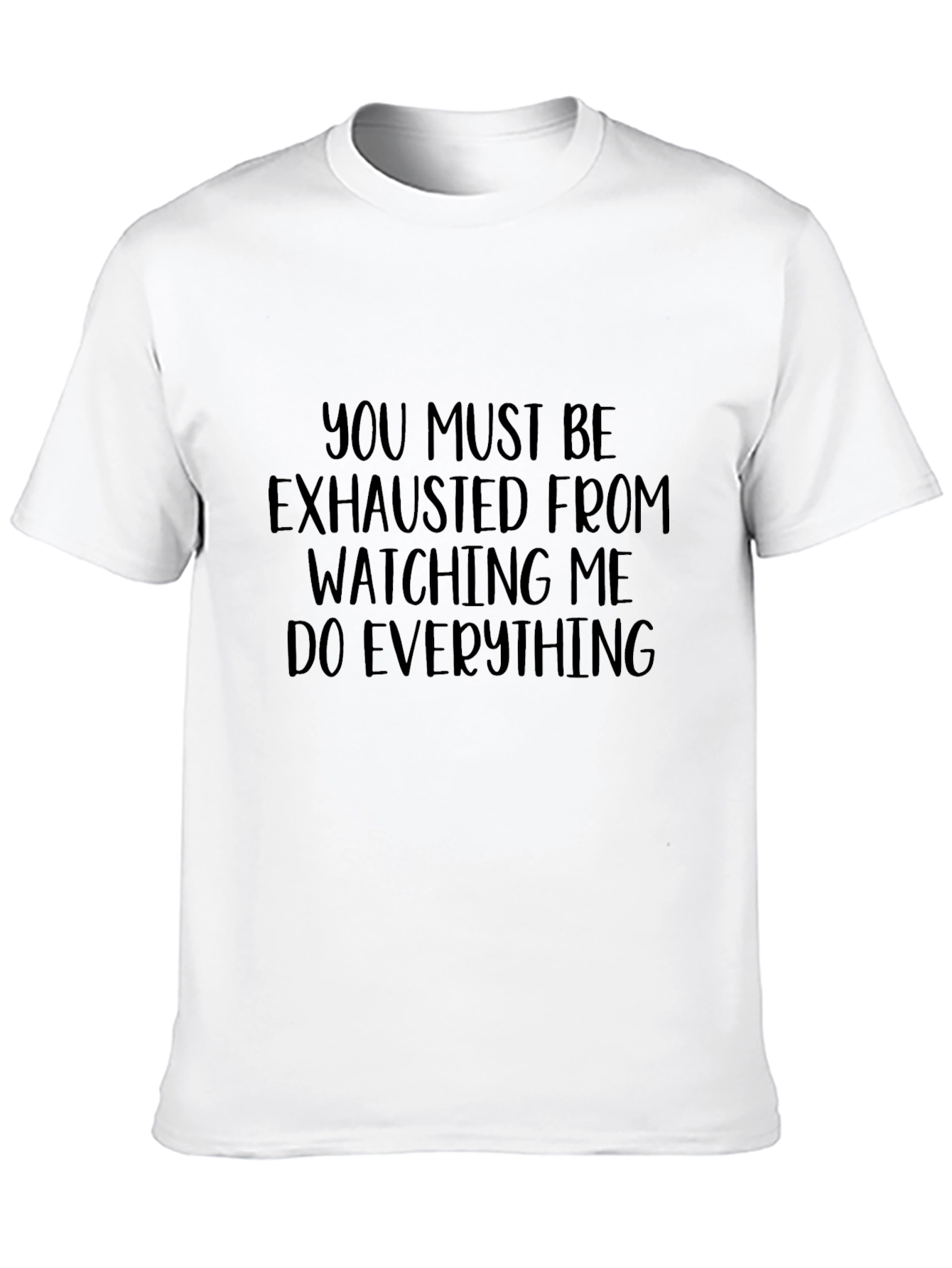 Black Humorous "You Must Be Exhausted" Graphic Tee view 10